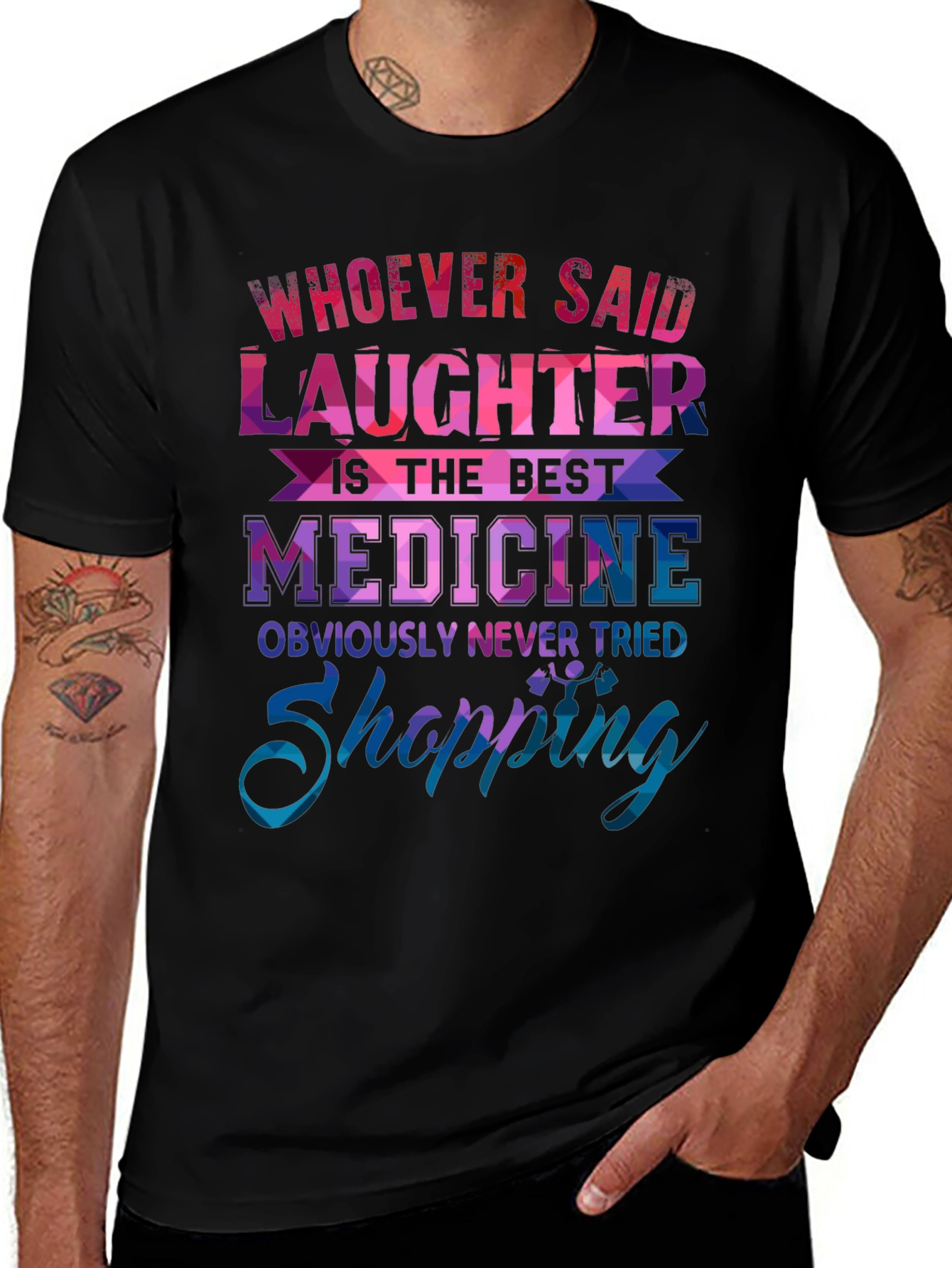Variant 21 of Laughter vs. Shopping T-Shirt - Best Medicine Quote
