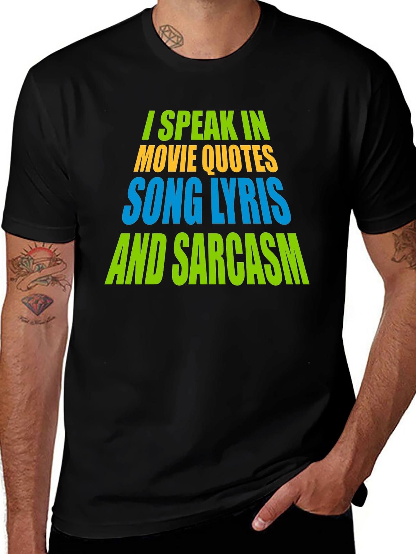Variant 13 of Sarcastic Movie Quote & Song Lyric T-Shirt