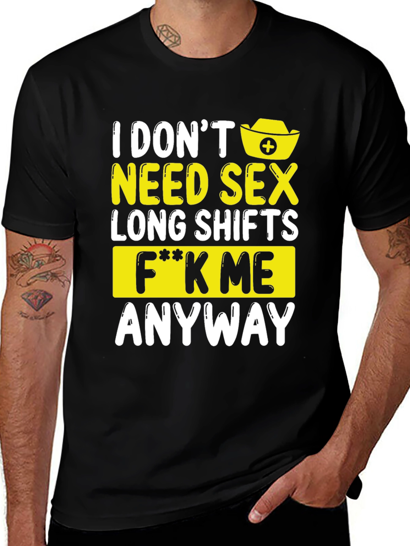 Variant 18 of Humorous Nurse Graphic Tee - "Long Shifts F**k Me Anyway"