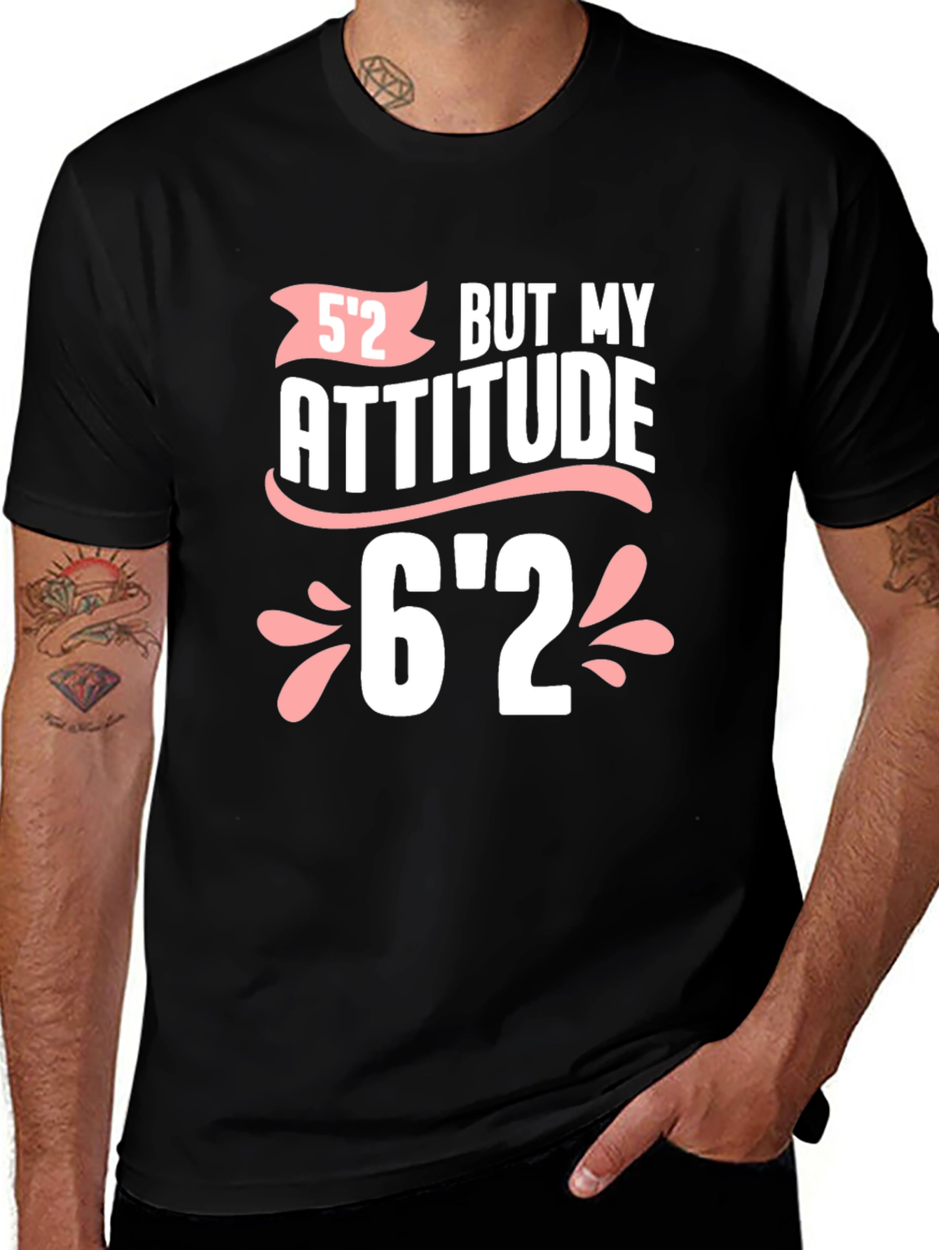 Variant 15 of Funny Attitude Graphic T-Shirt - 5'2 But My Attitude 6'2