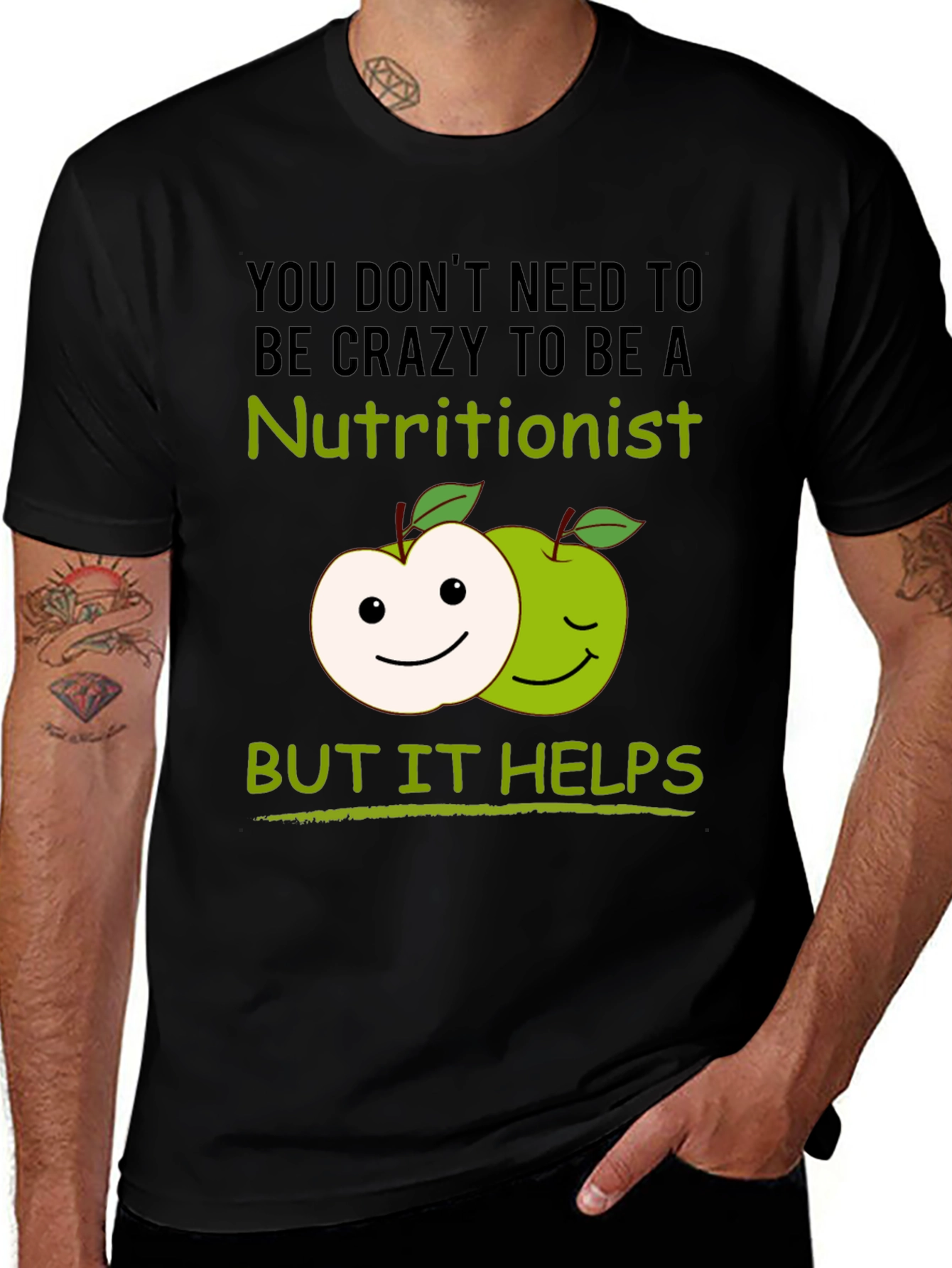 Variant 25 of Nutritionist Humor T-Shirt - Crazy Helps!