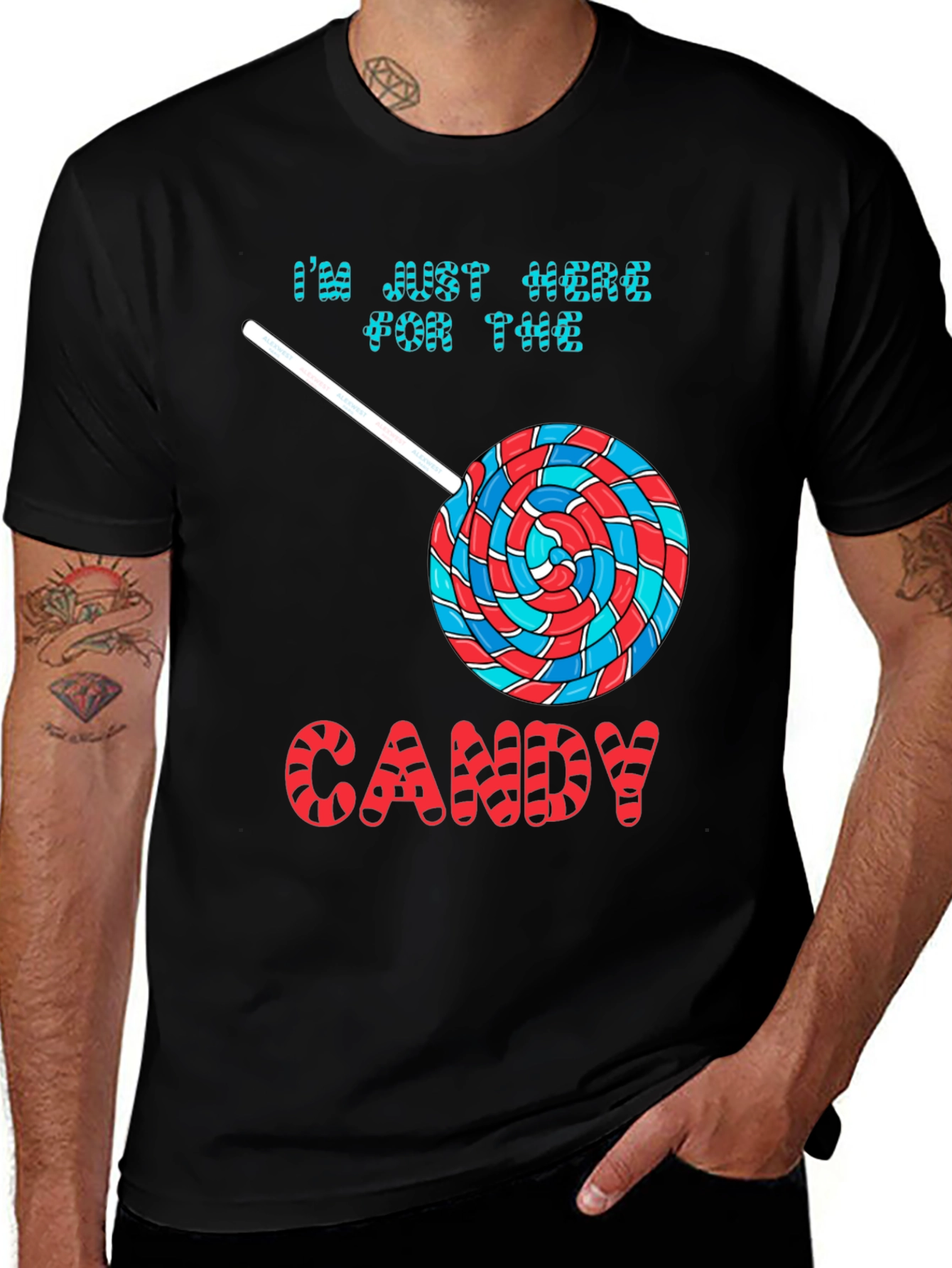 Variant 25 of Candy Lover T-Shirt: "I'm Just Here for the Candy"