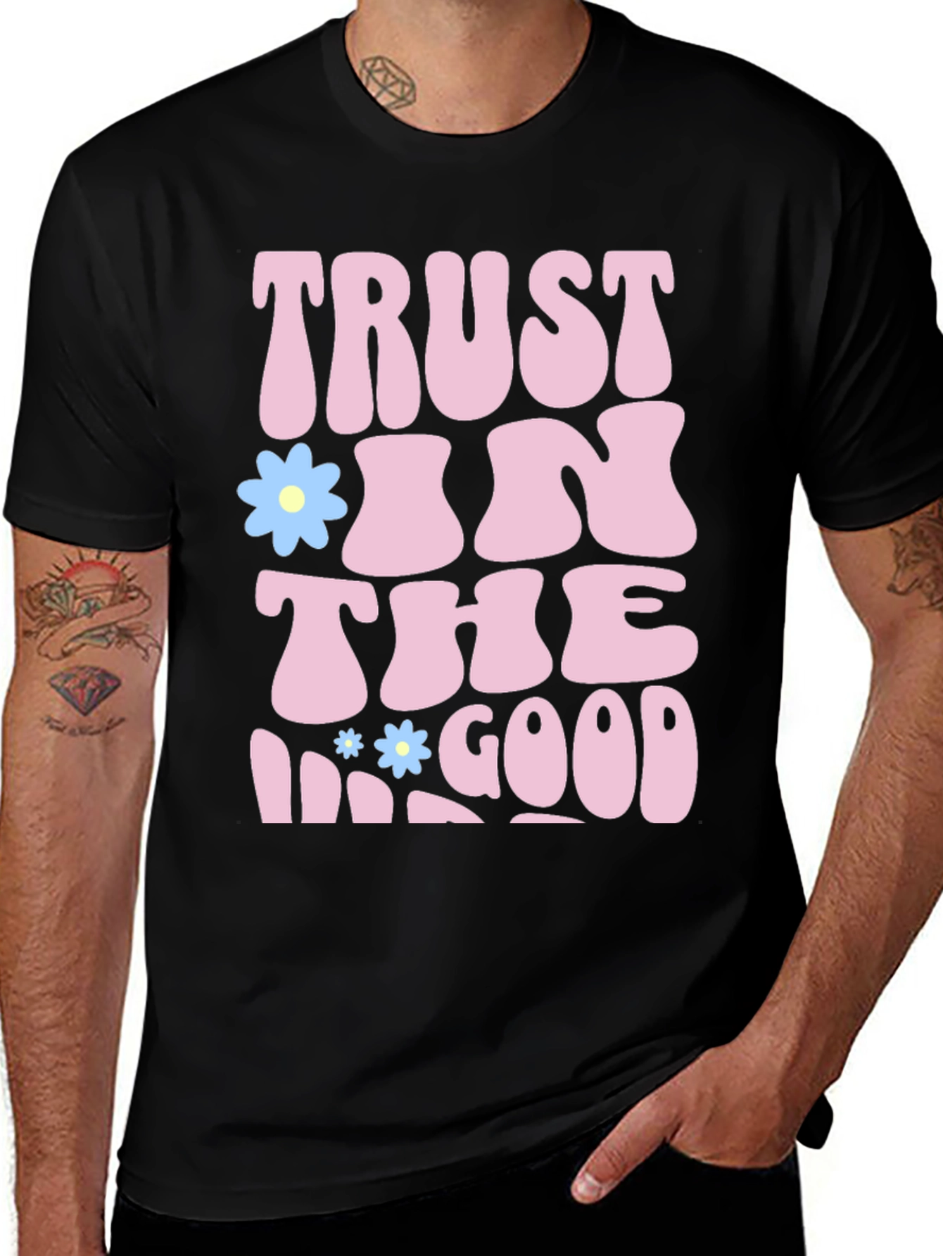 Variant 16 of Trust In The Good Graphic T-Shirt - Positive Vibes Tee