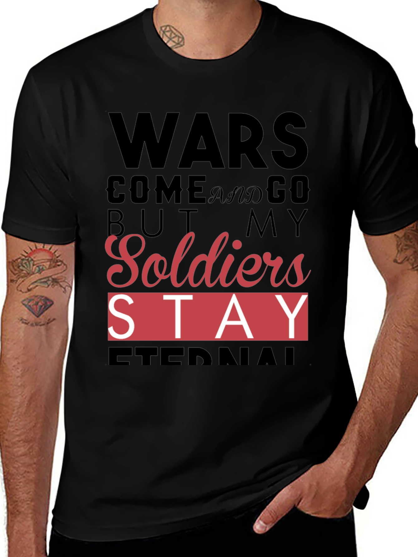 Variant 7 of Wars Come and Go Soldier's Stay T-Shirt