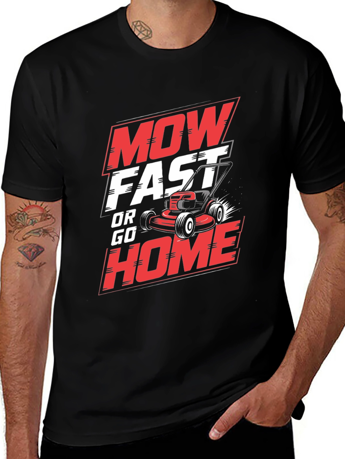 Variant 22 of Mow Fast or Go Home Graphic T-Shirt