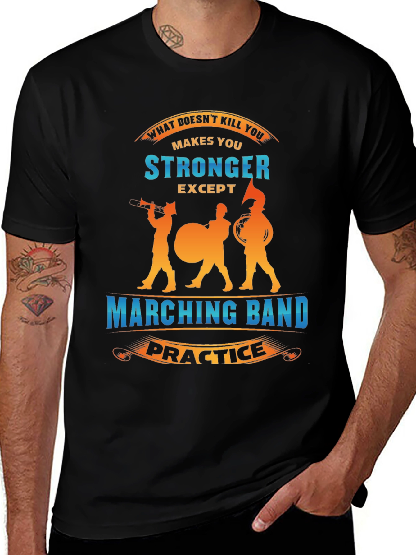 Variant 10 of Marching Band Practice Makes You Stronger T-Shirt