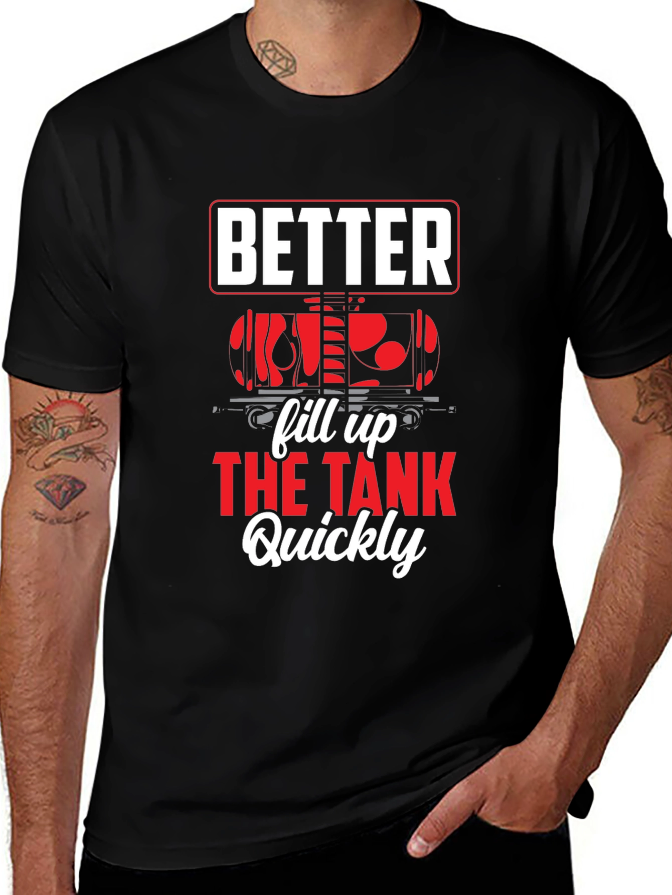 Variant 11 of Better Fill Up the Tank Quickly T-Shirt