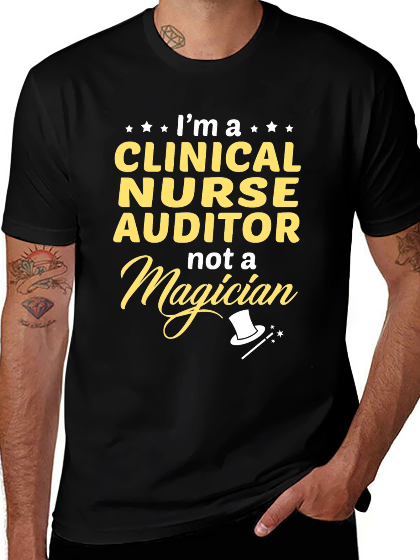 Variant 18 of Clinical Nurse Auditor T-Shirt - Not a Magician!