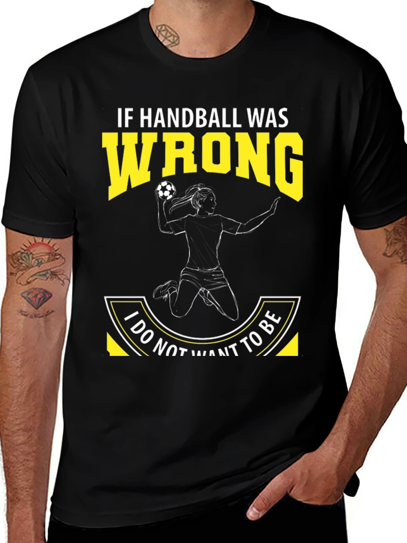 Variant 24 of Handball Graphic Tee: If Handball Was Wrong