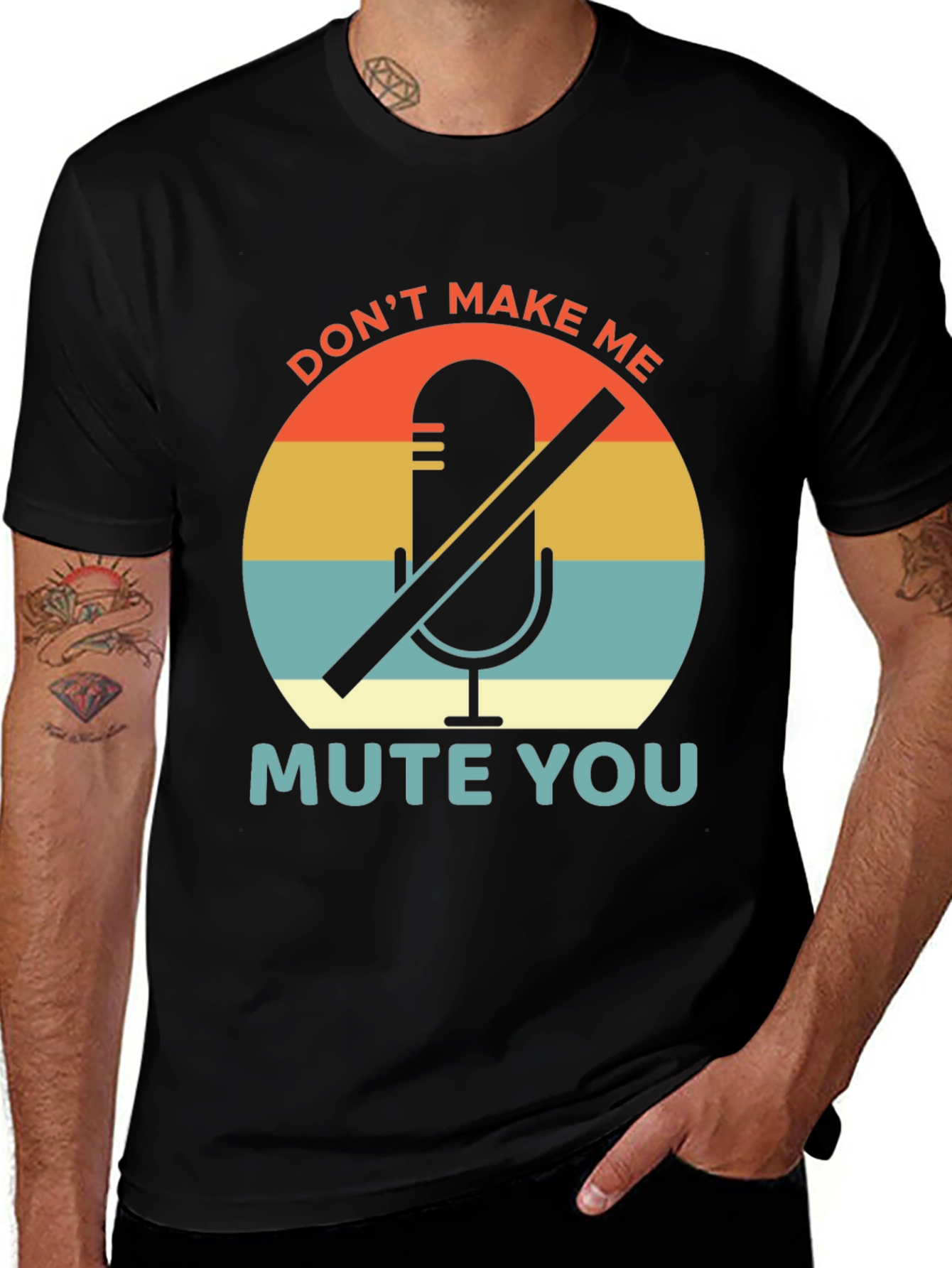 Variant 15 of Don't Make Me Mute You T-Shirt