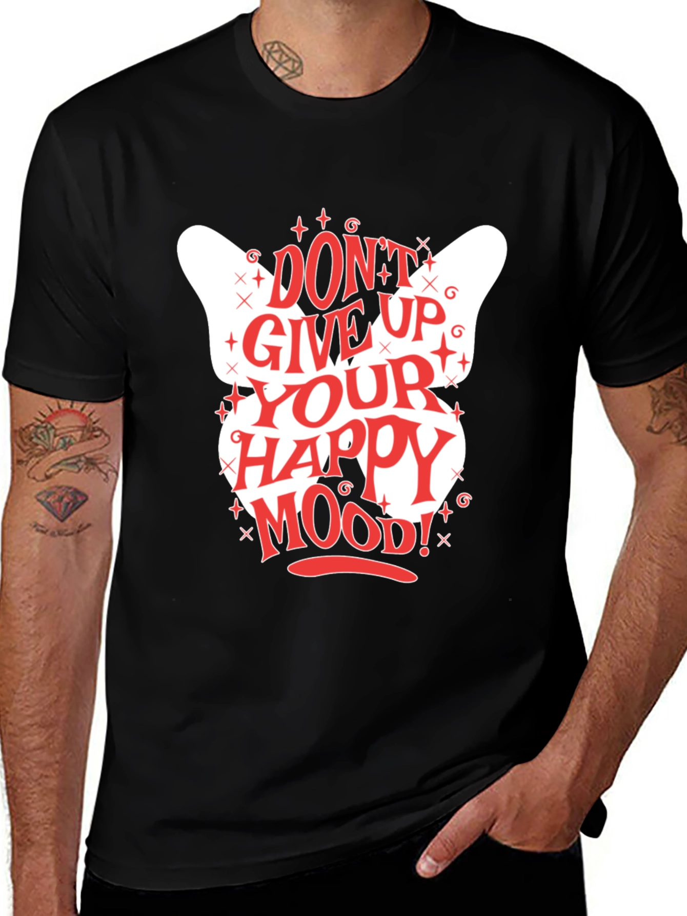 Variant 9 of Don't Give Up Your Happy Mood! Graphic Tee