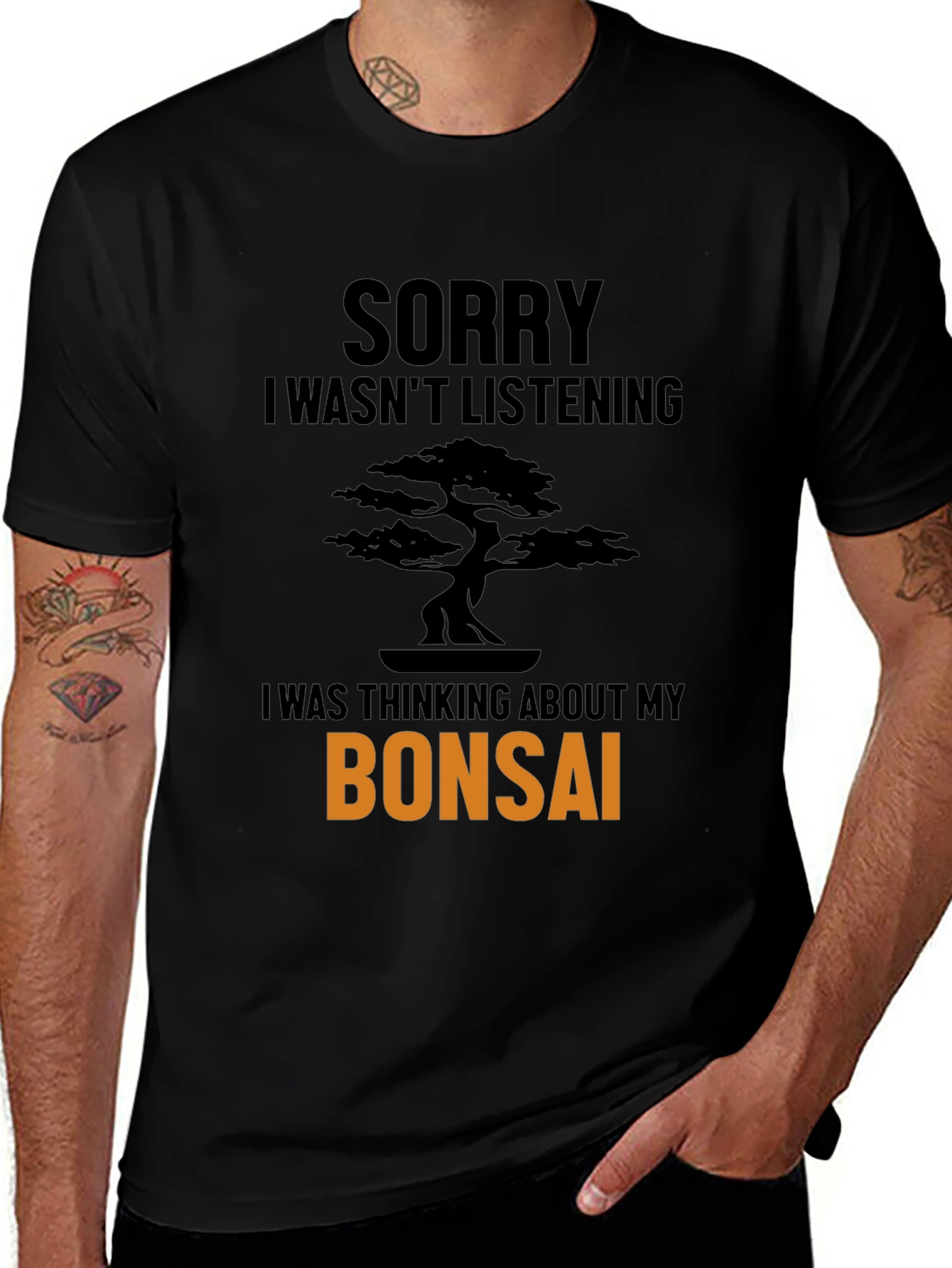 Variant 24 of Bonsai Tree T-Shirt - Sorry Wasn't Listening Funny Tee