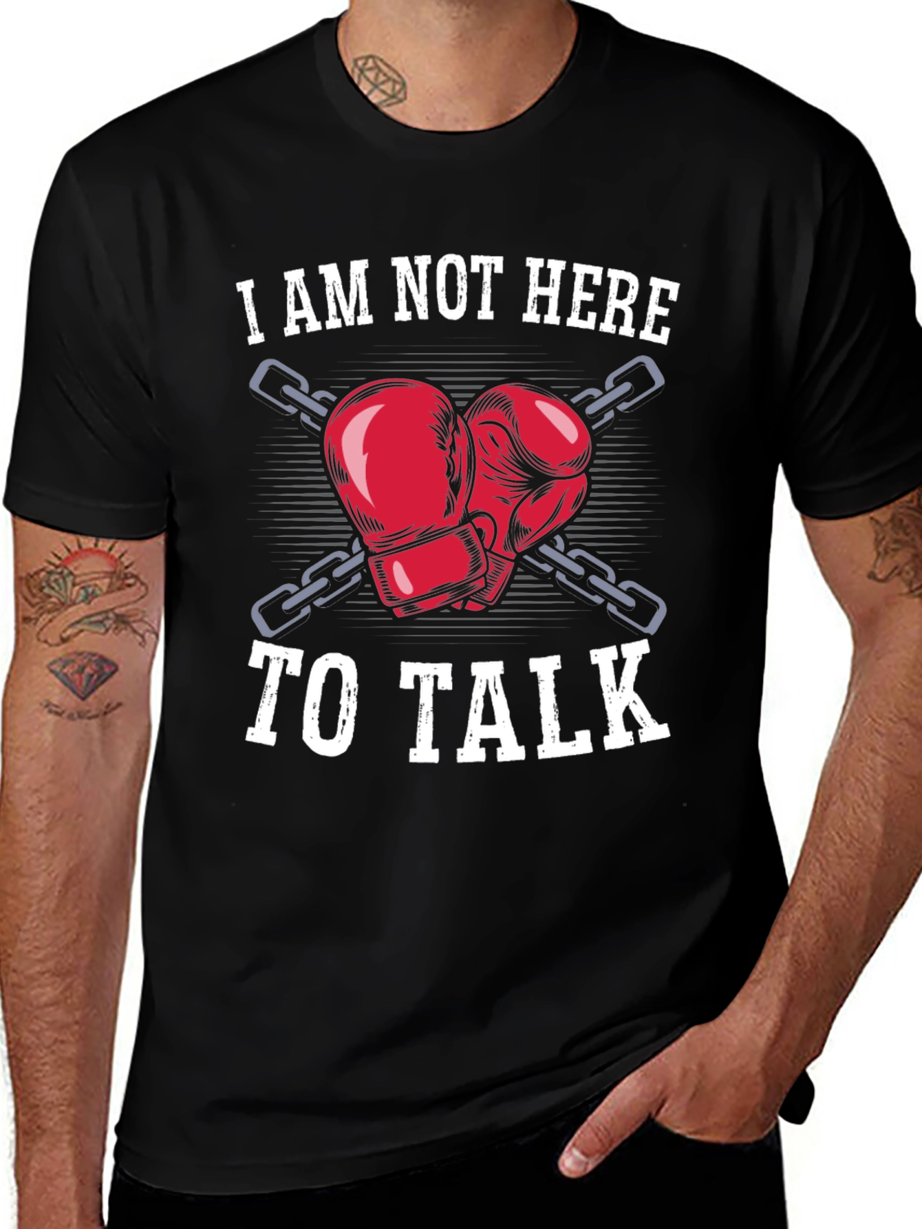 I Am Not Here To Talk Boxing Gloves Graphic T-Shirt