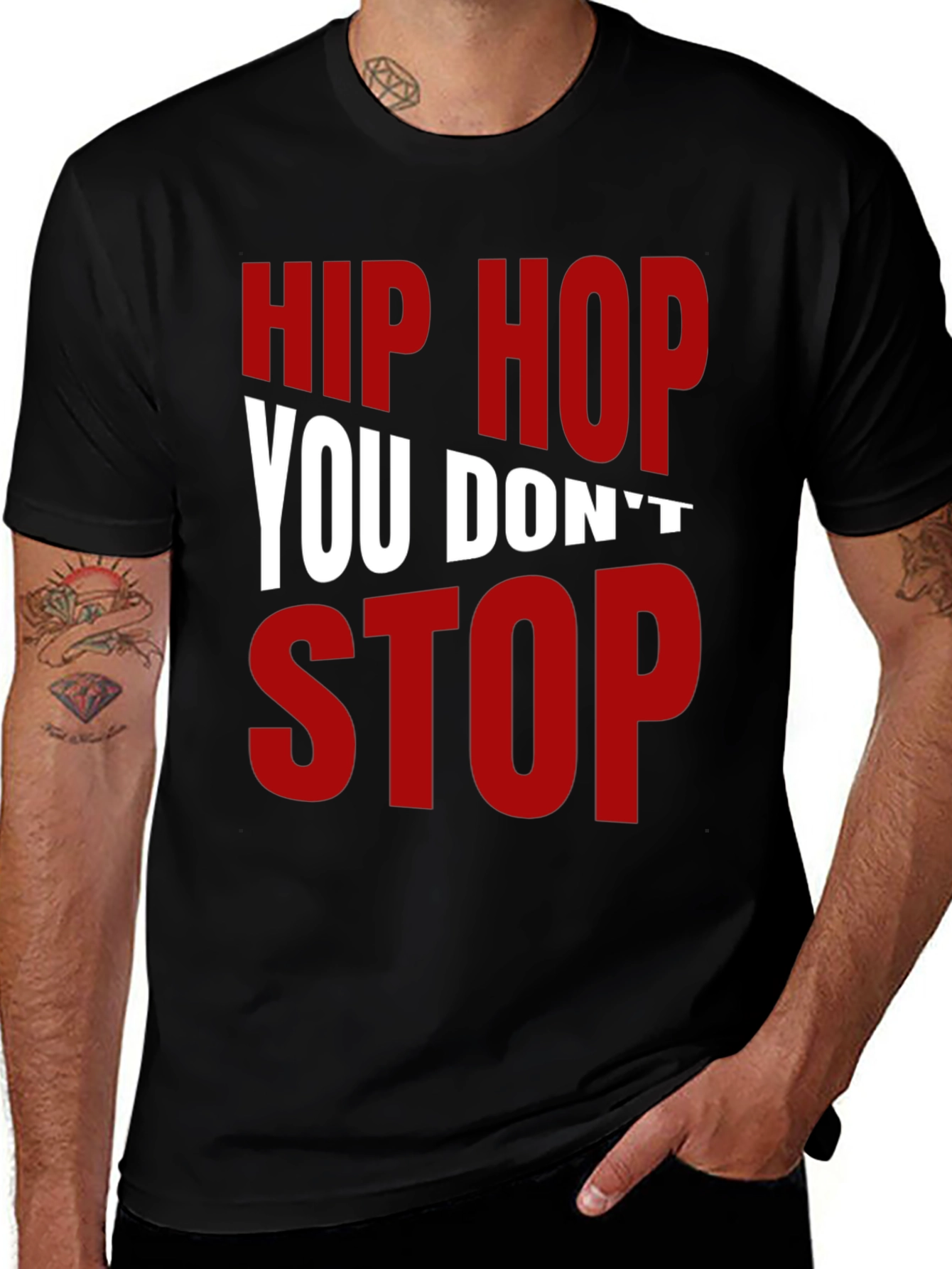 Variant 23 of Hip Hop You Don't Stop Graphic T-Shirt