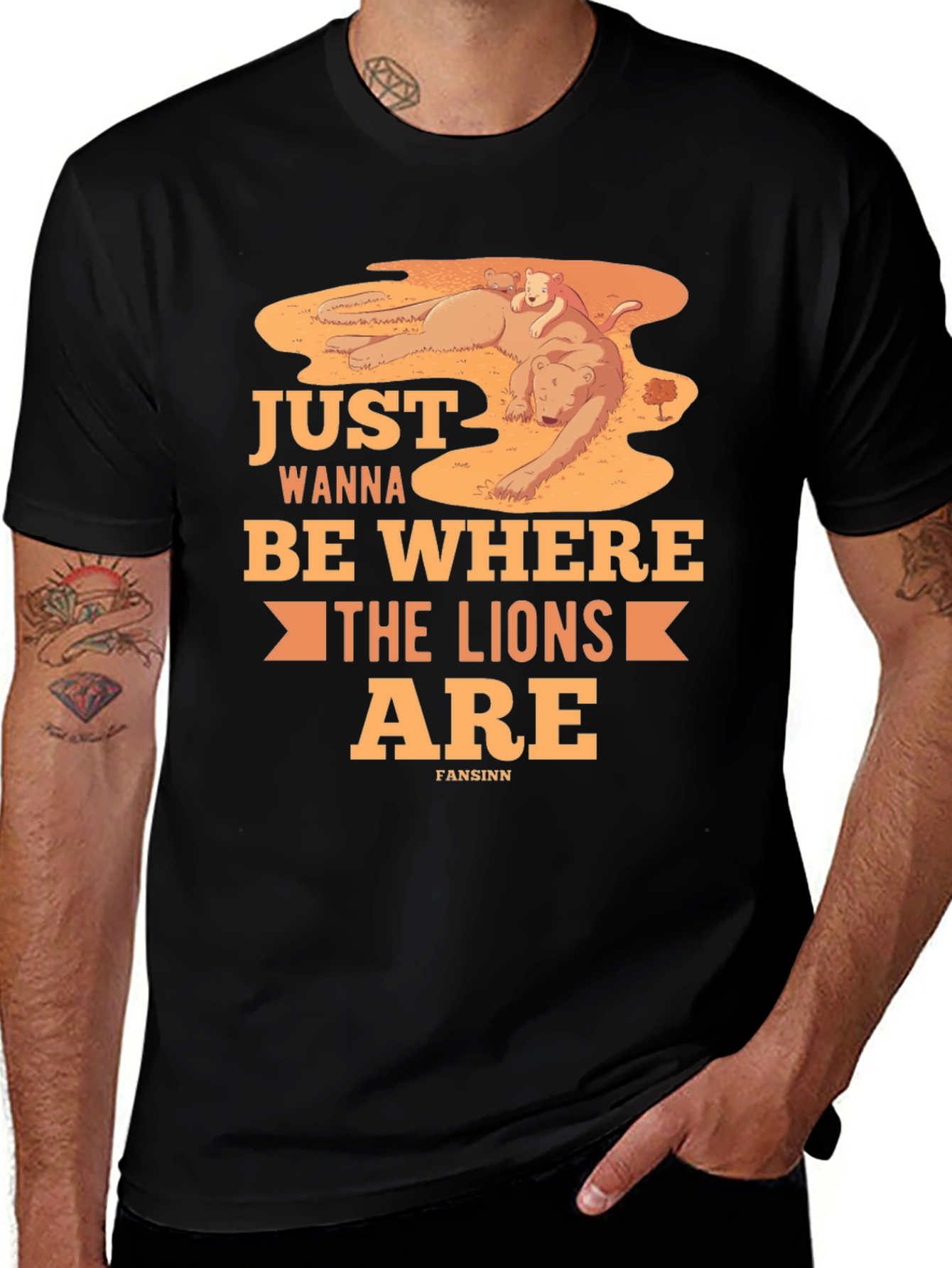 Variant 10 of Just Wanna Be Where The Lions Are T-Shirt