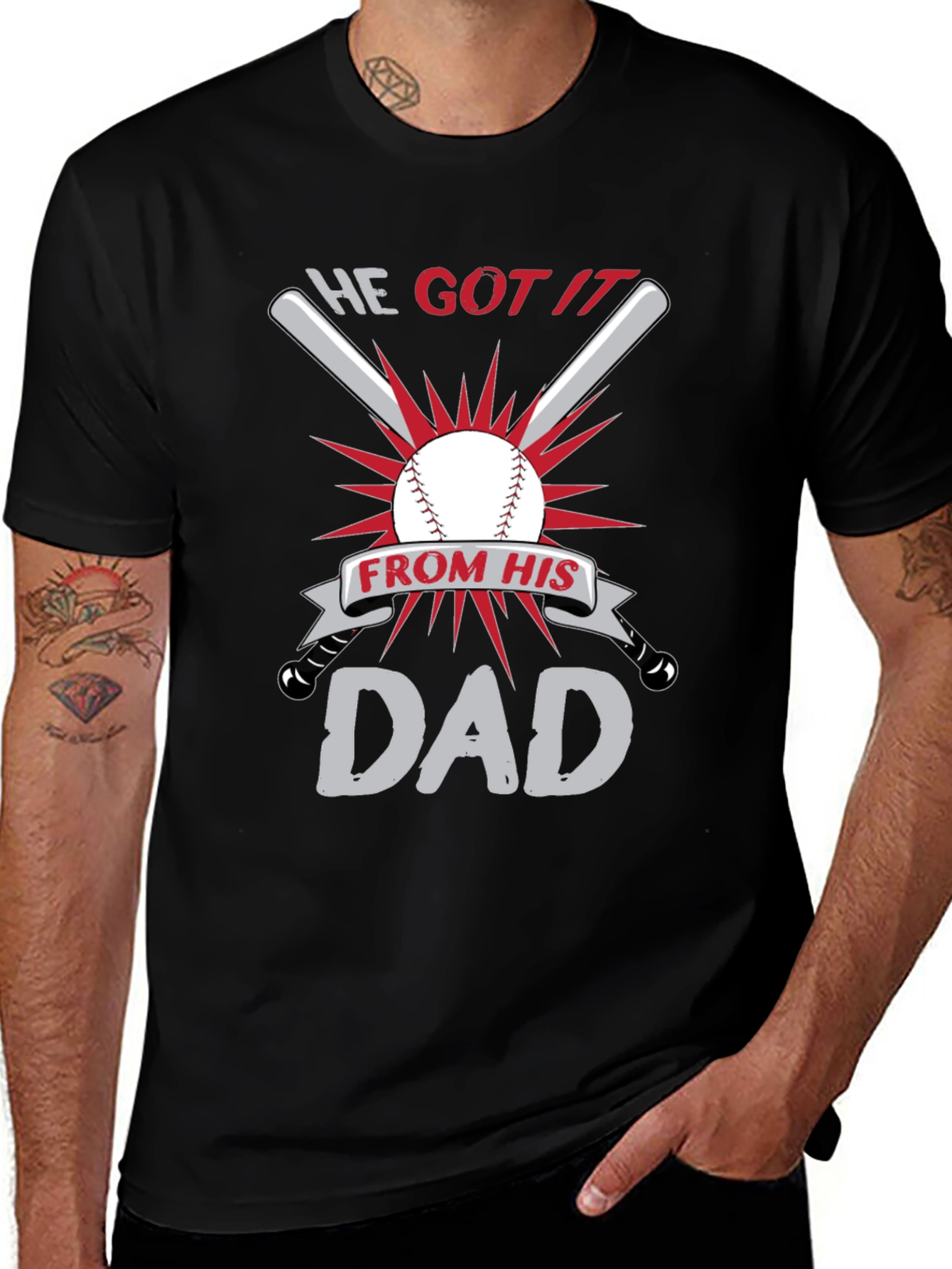 Variant 15 of He Got It From His Dad Baseball T-Shirt