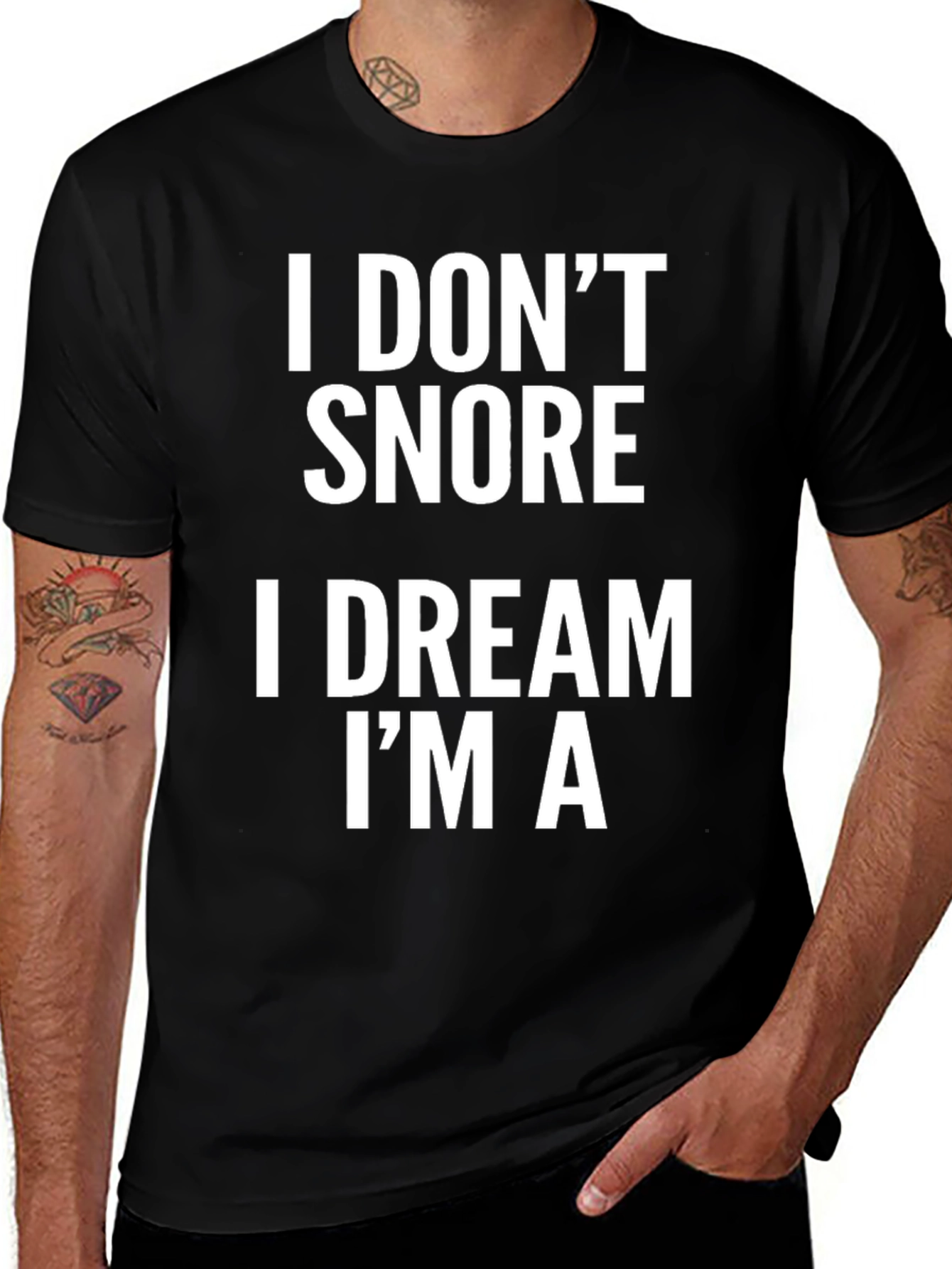 Variant 20 of I Don't Snore I Dream I'm A Graphic Tee