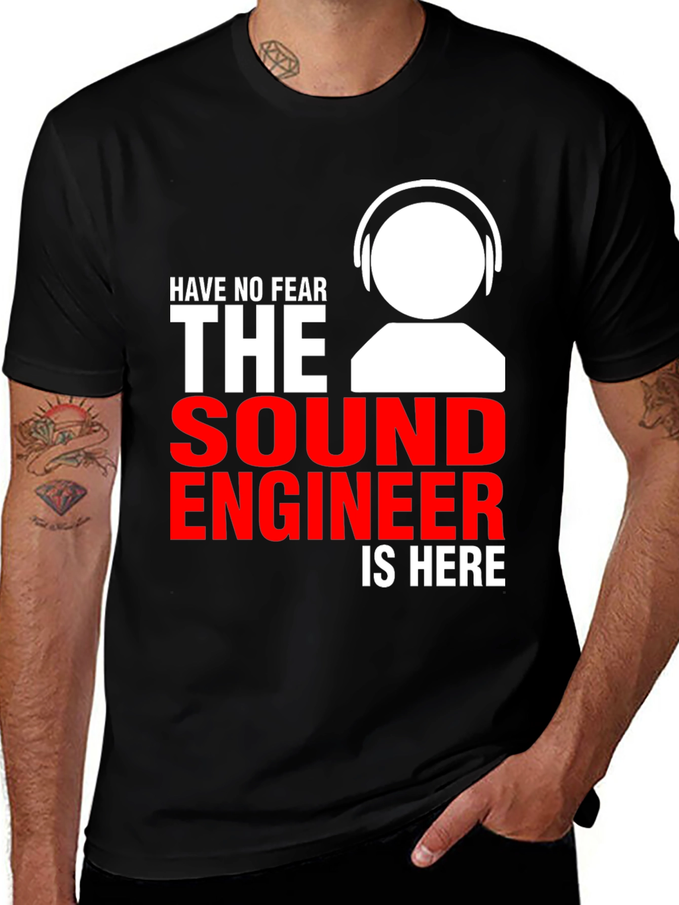 Variant 10 of Sound Engineer Graphic Tee - Have No Fear, The Sound Engineer Is Here