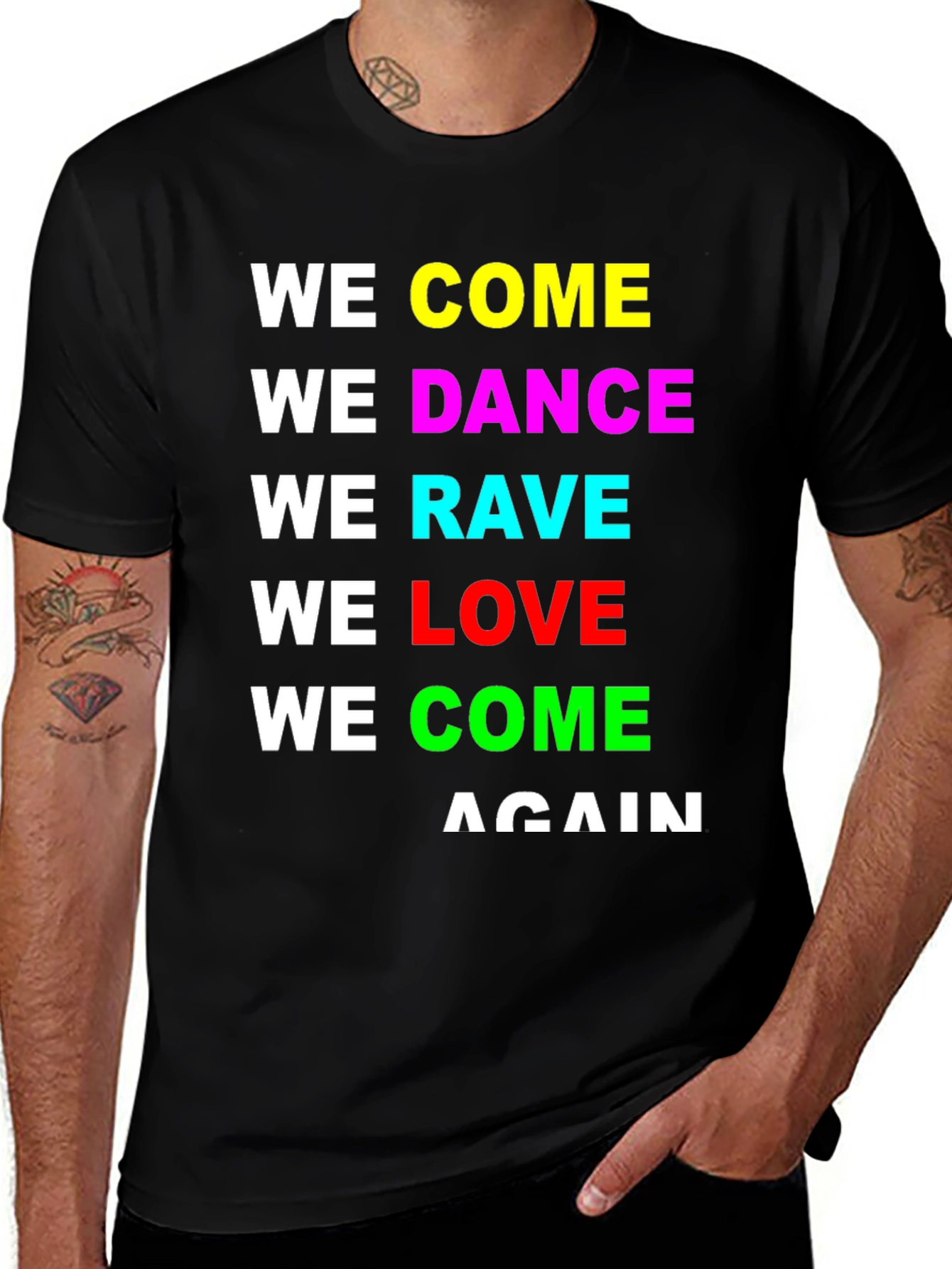 We Come We Dance Graphic T-Shirt Rave EDM Party Tee