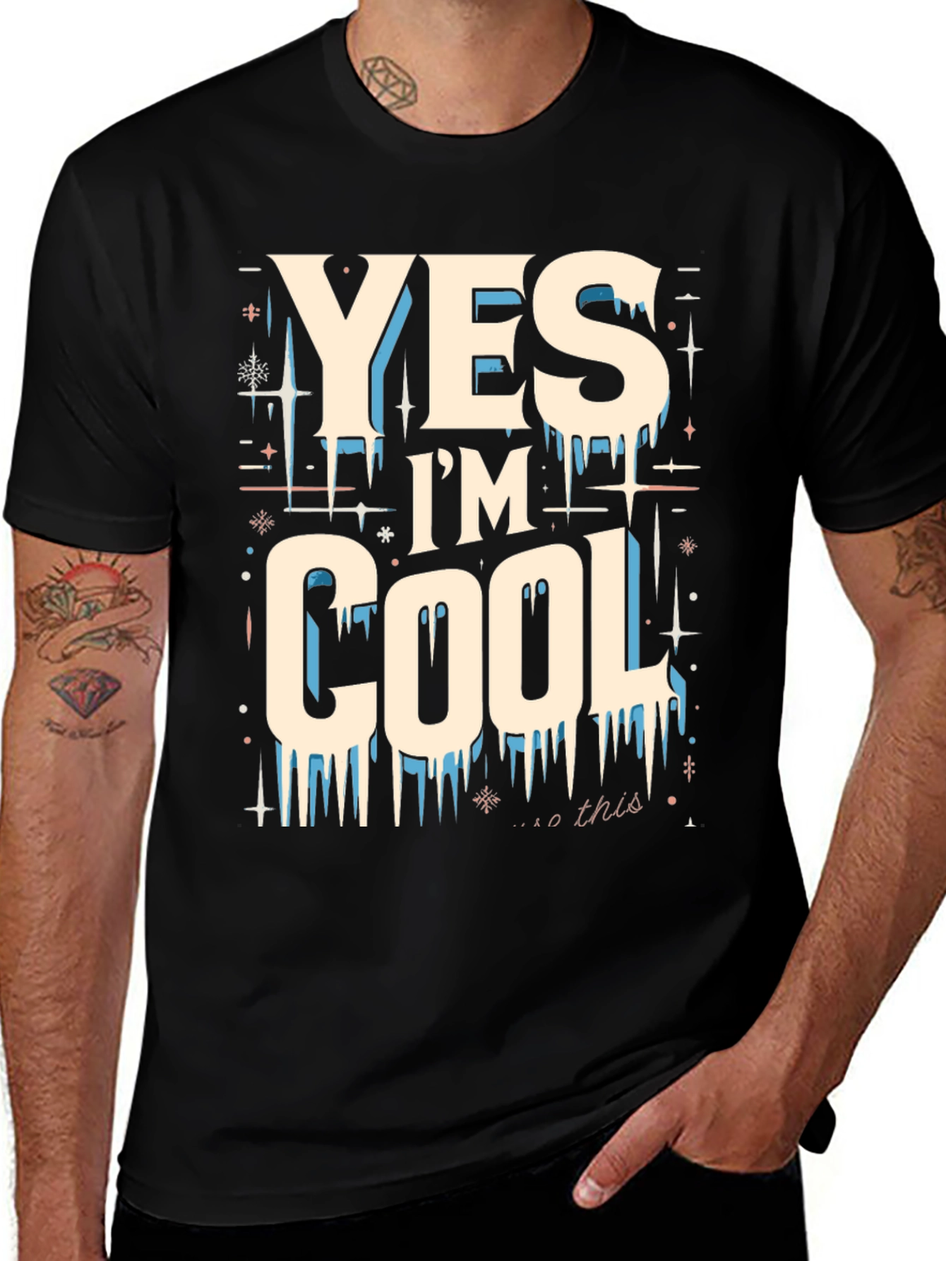 Variant 24 of Yes I'm Cool Graphic Tee