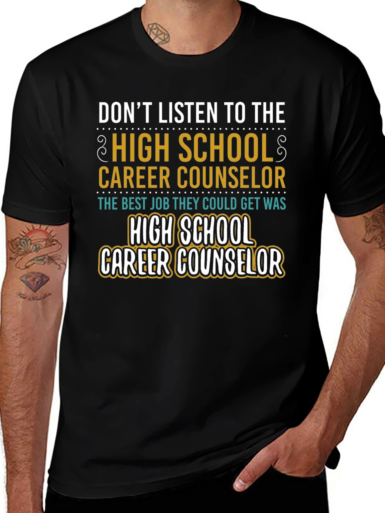 Variant 22 of Funny High School Career Counselor T-Shirt