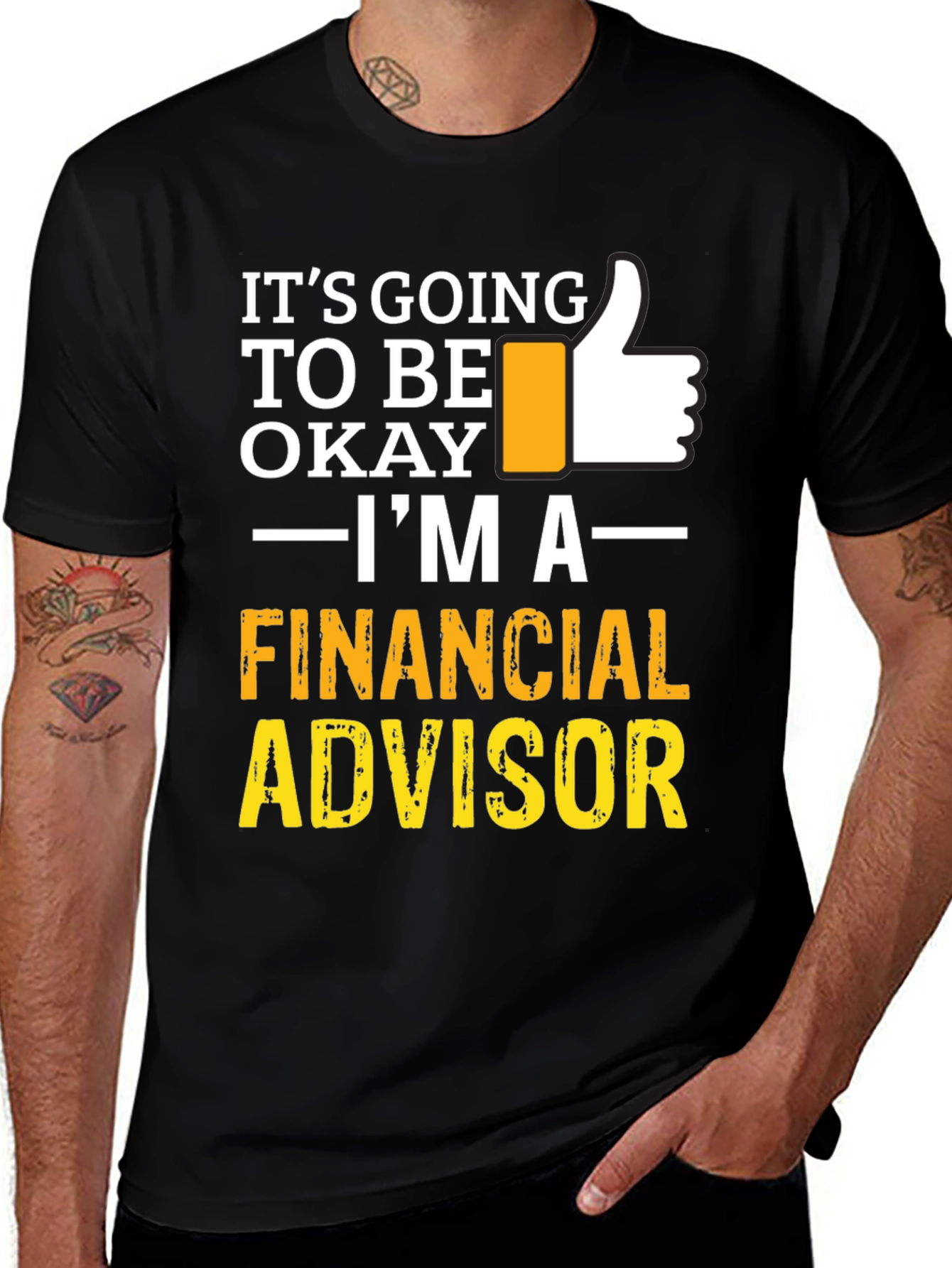 Variant 22 of Financial Advisor T-Shirt - It's Going To Be Okay