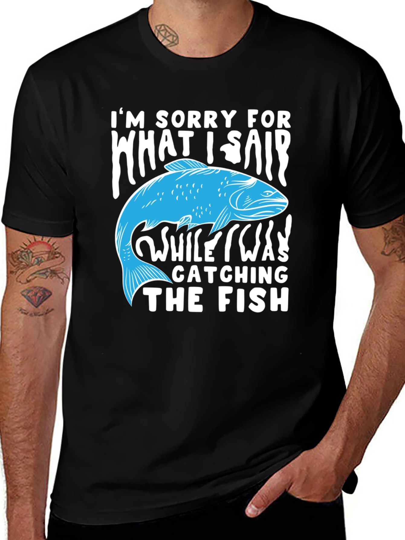 Variant 25 of Funny Fishing T-Shirt: I'm Sorry For What I Said