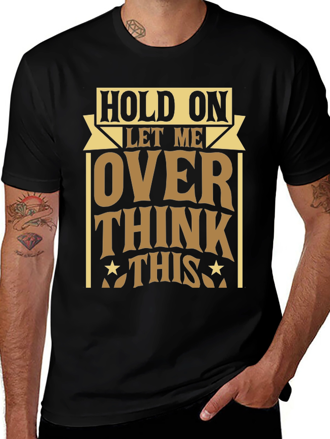 Variant 21 of Hold On Let Me Over Think This T-Shirt