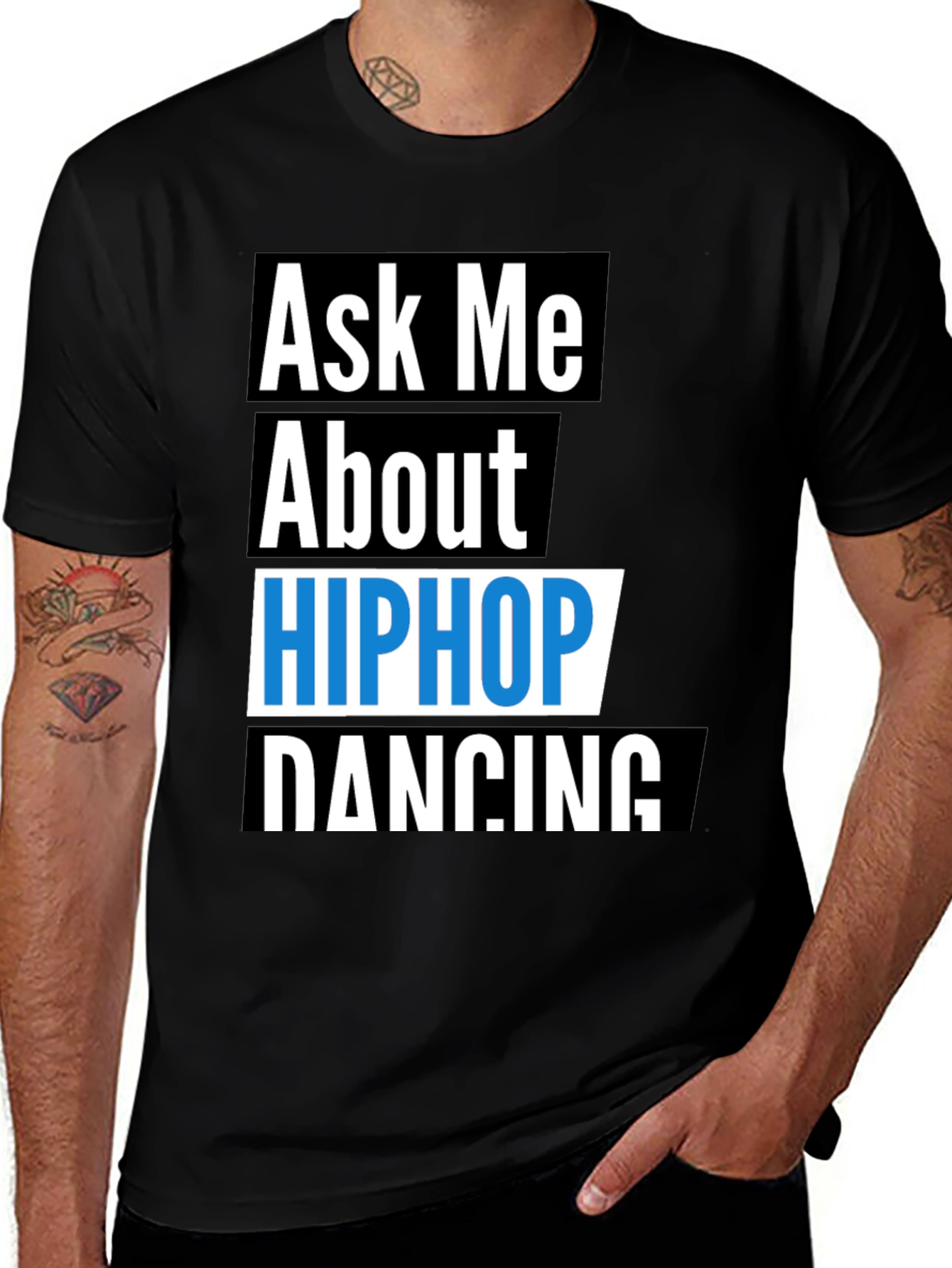 Variant 22 of Ask Me About Hip Hop Dancing T-Shirt