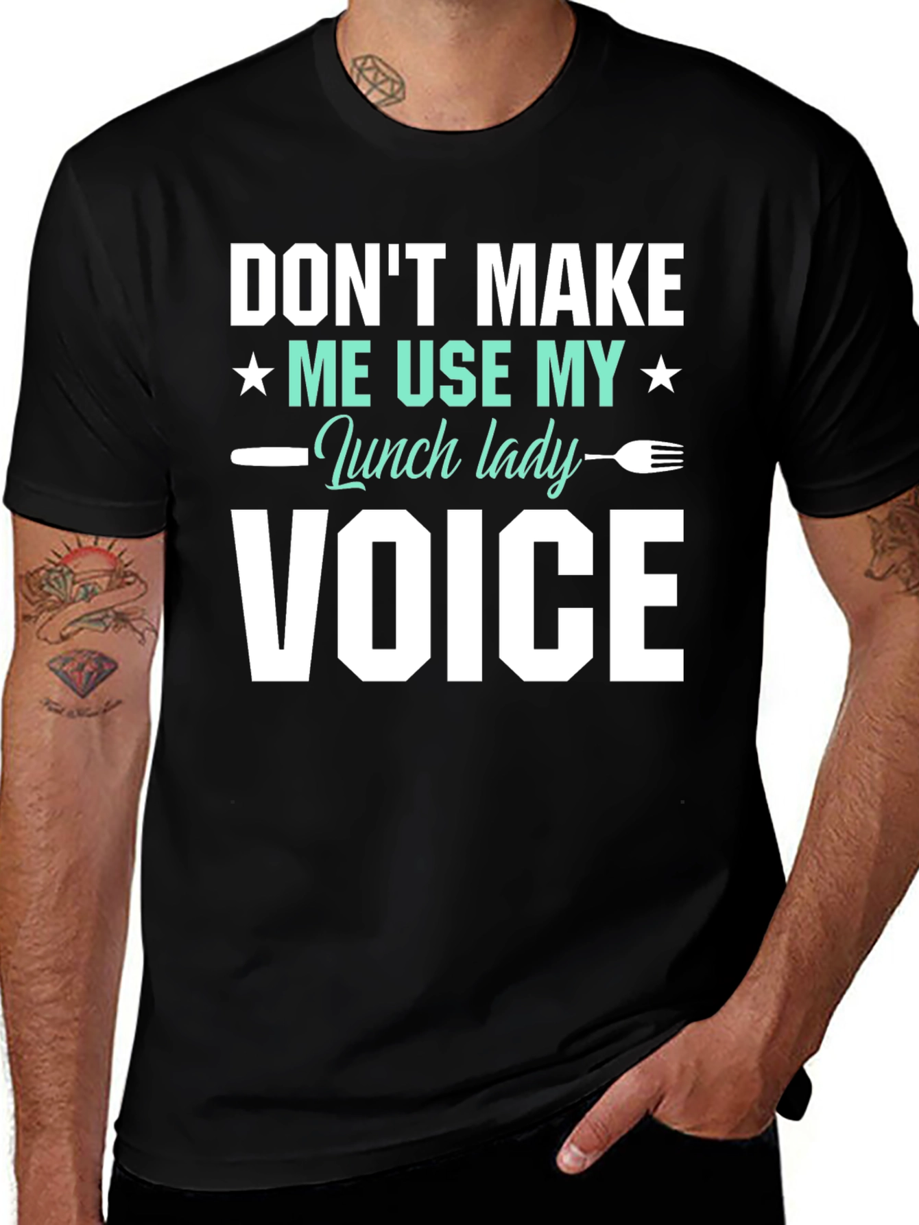 Variant 21 of Don't Make Me Use My Lunch Lady Voice Black T-Shirt
