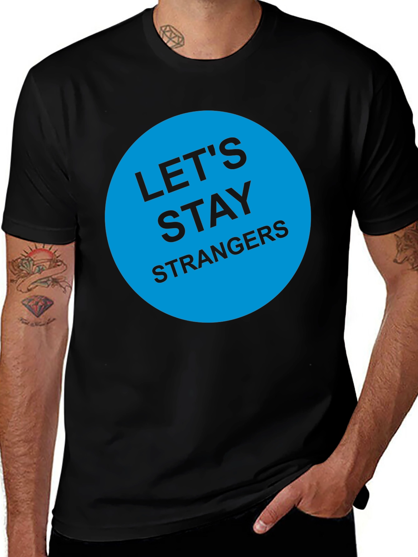 Variant 7 of Let's Stay Strangers T-Shirt - Black Graphic Tee