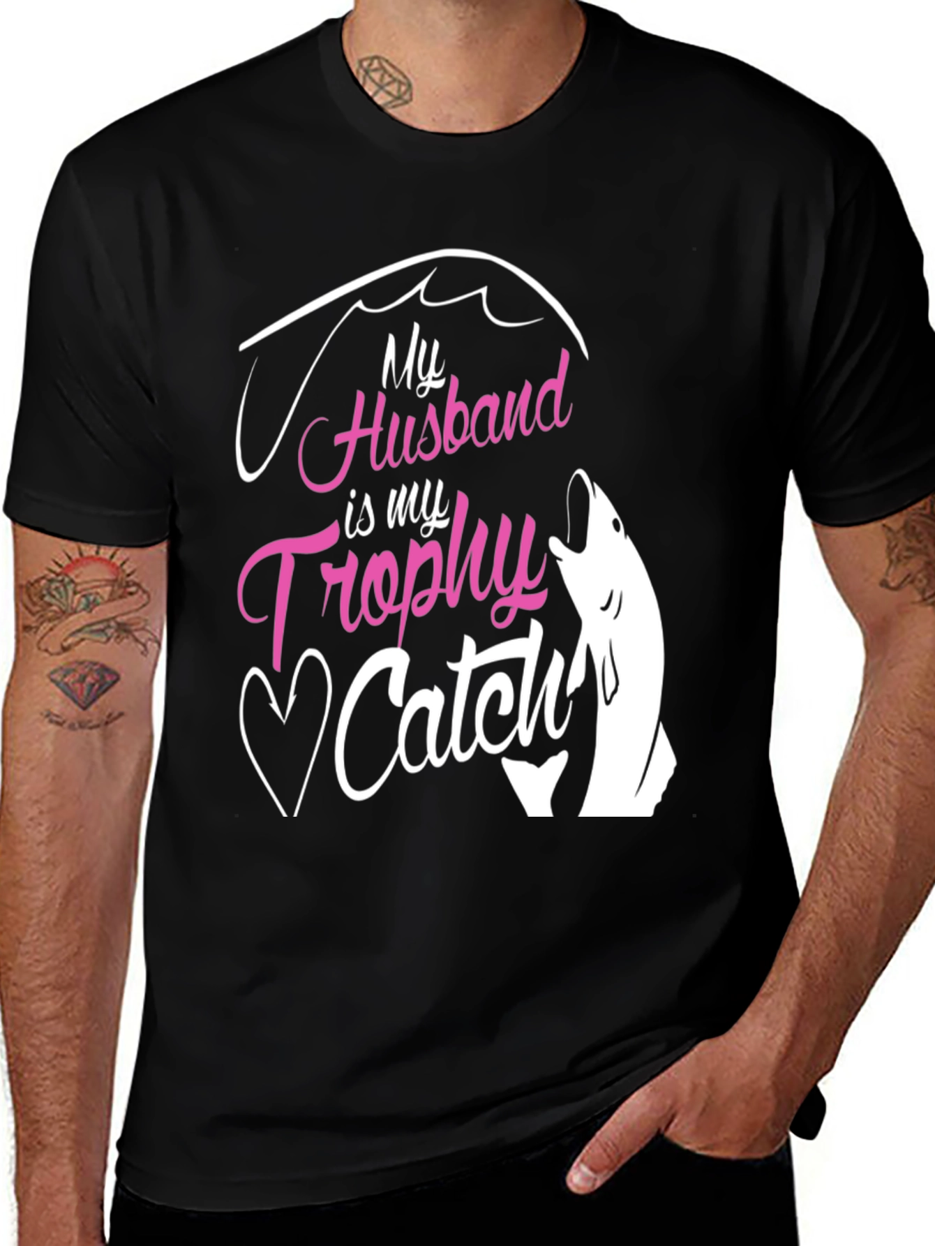 Variant 6 of My Husband is My Trophy Catch T-Shirt