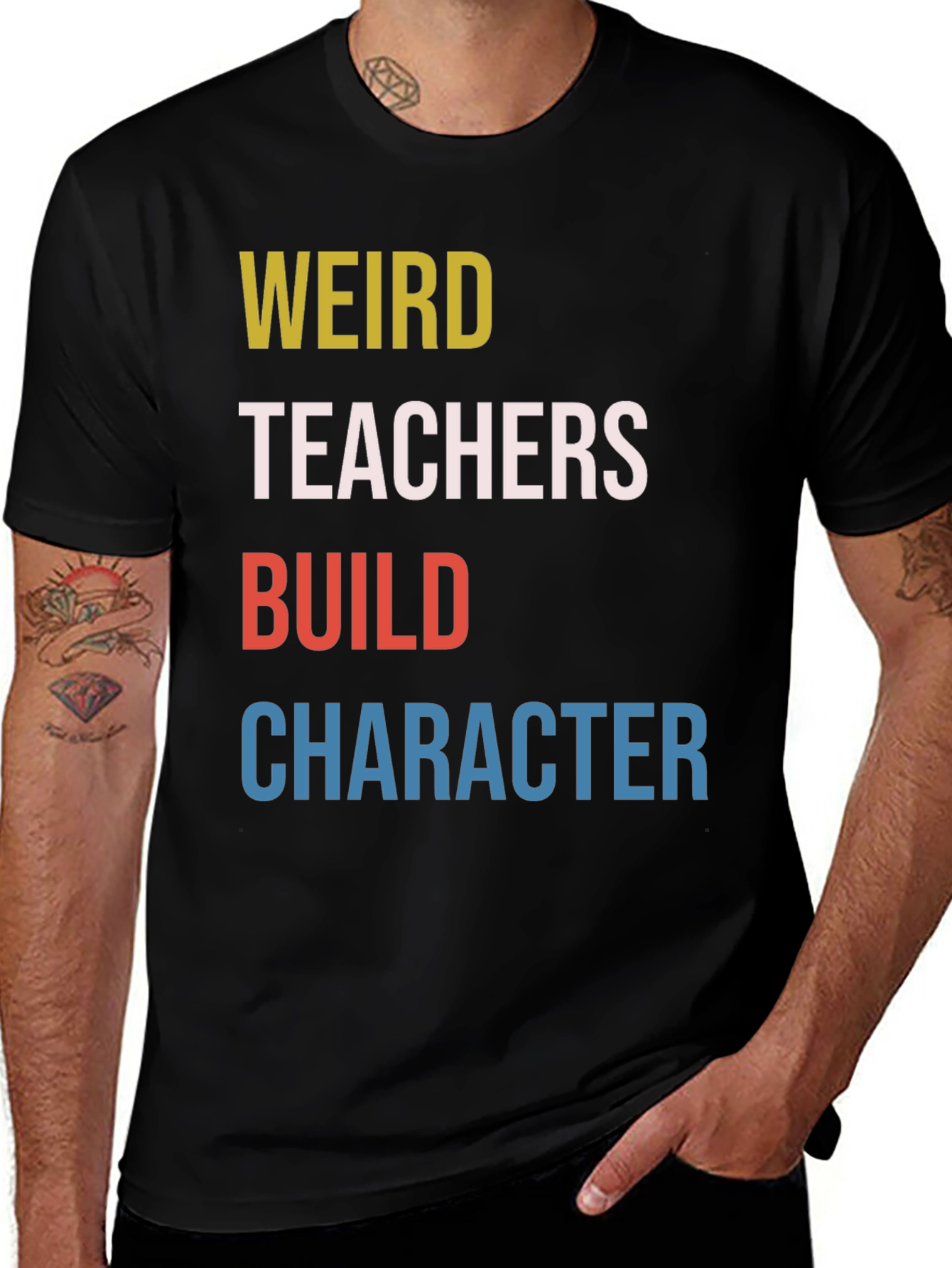 Variant 21 of Weird Teachers Build Character Graphic T-Shirt
