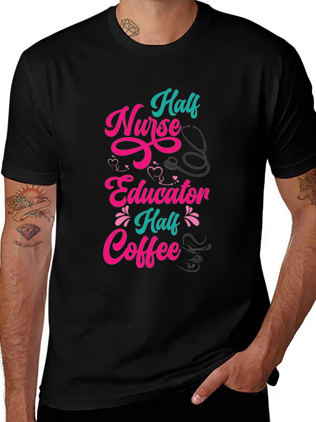 Variant 13 of Half Nurse, Half Educator, Half Coffee Graphic Tee