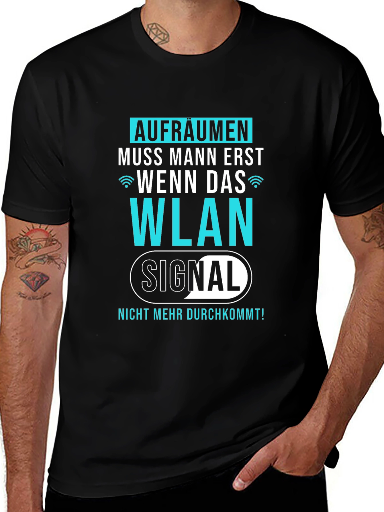 Funny German WLAN T-Shirt - AUFRÄUMEN MUSS MANN ERST...