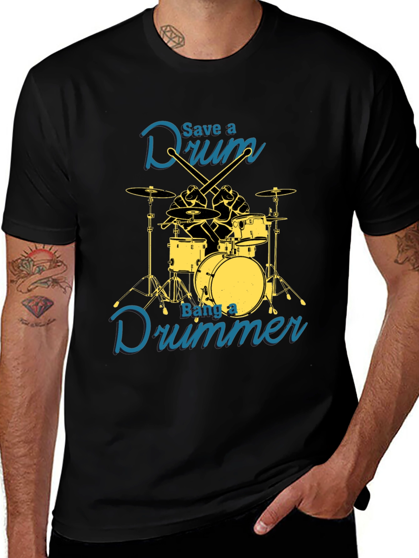 Variant 17 of Save a Drum, Bang a Drummer T-Shirt