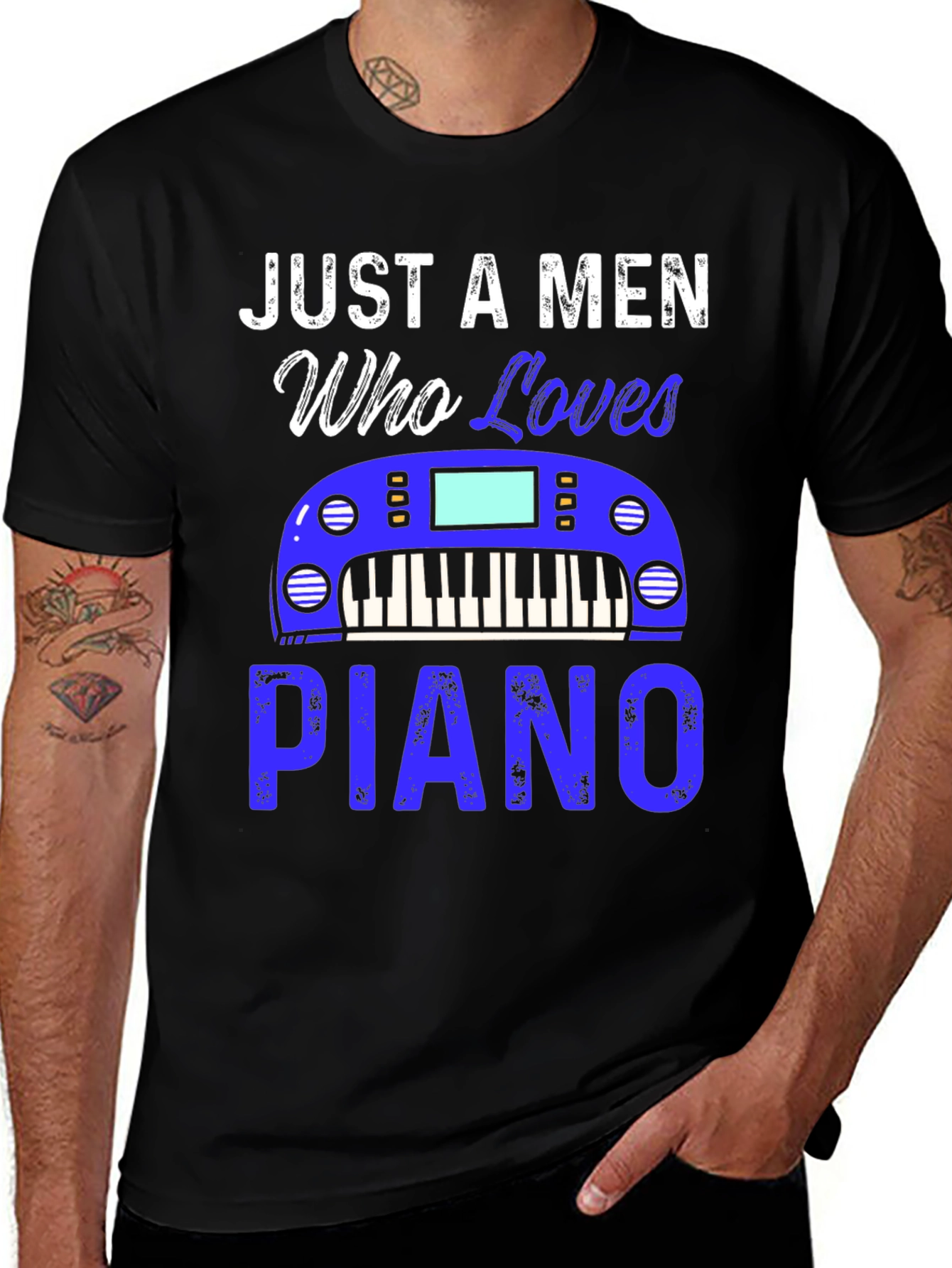 Variant 19 of Just A Men Who Loves Piano Black T-Shirt