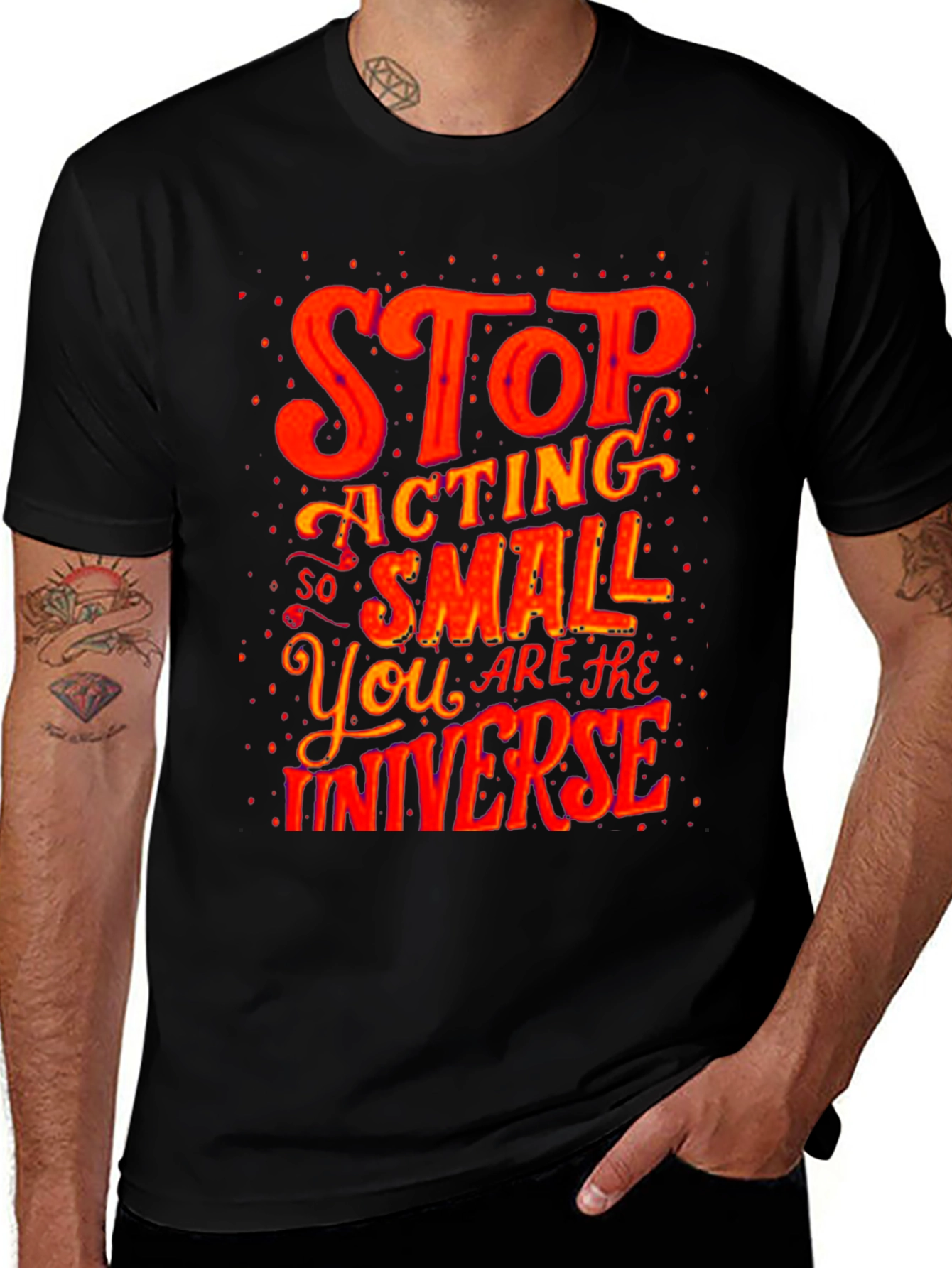 Variant 26 of Inspirational Graphic T-Shirt - Stop Acting So Small Universe Tee
