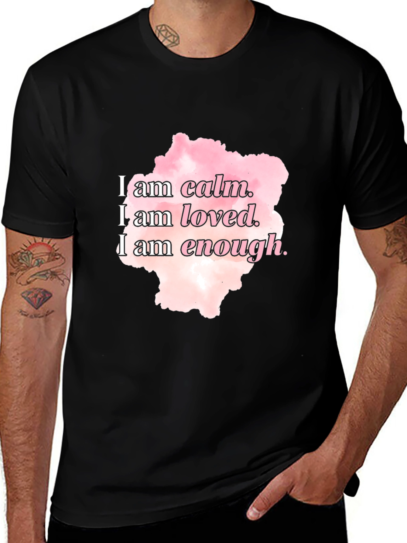 Inspirational Affirmation T-Shirt: Calm, Loved, Enough