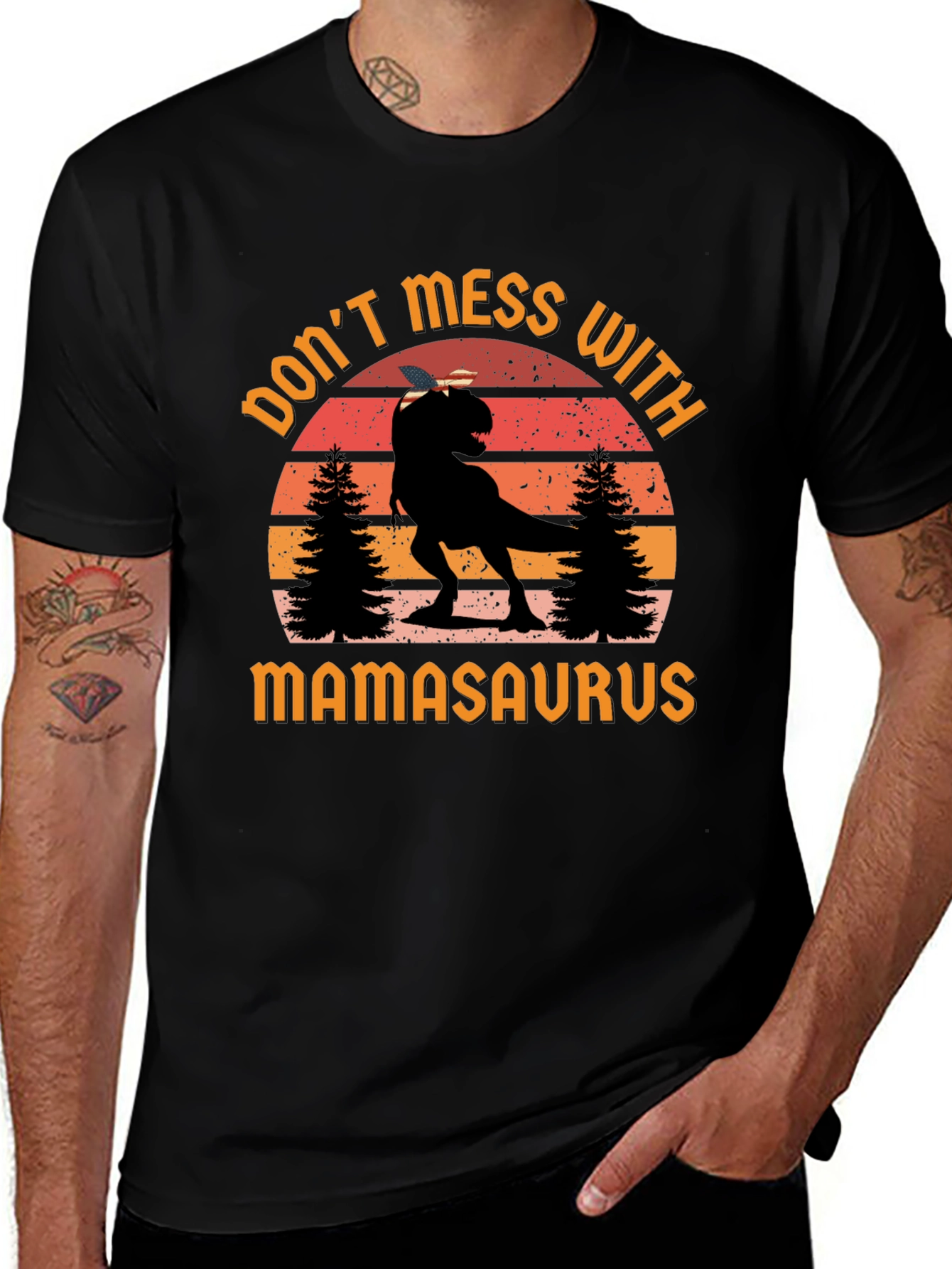 Don't Mess With Mamasaurus T-Shirt