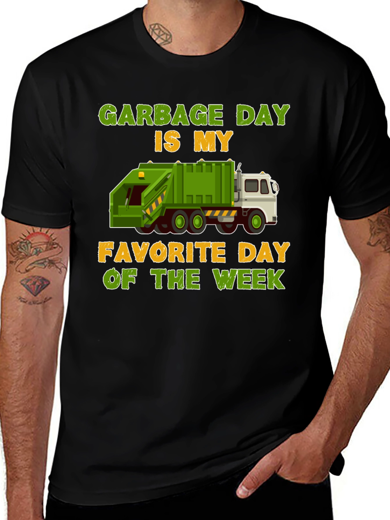 Garbage Truck T-Shirt: My Favorite Day of the Week