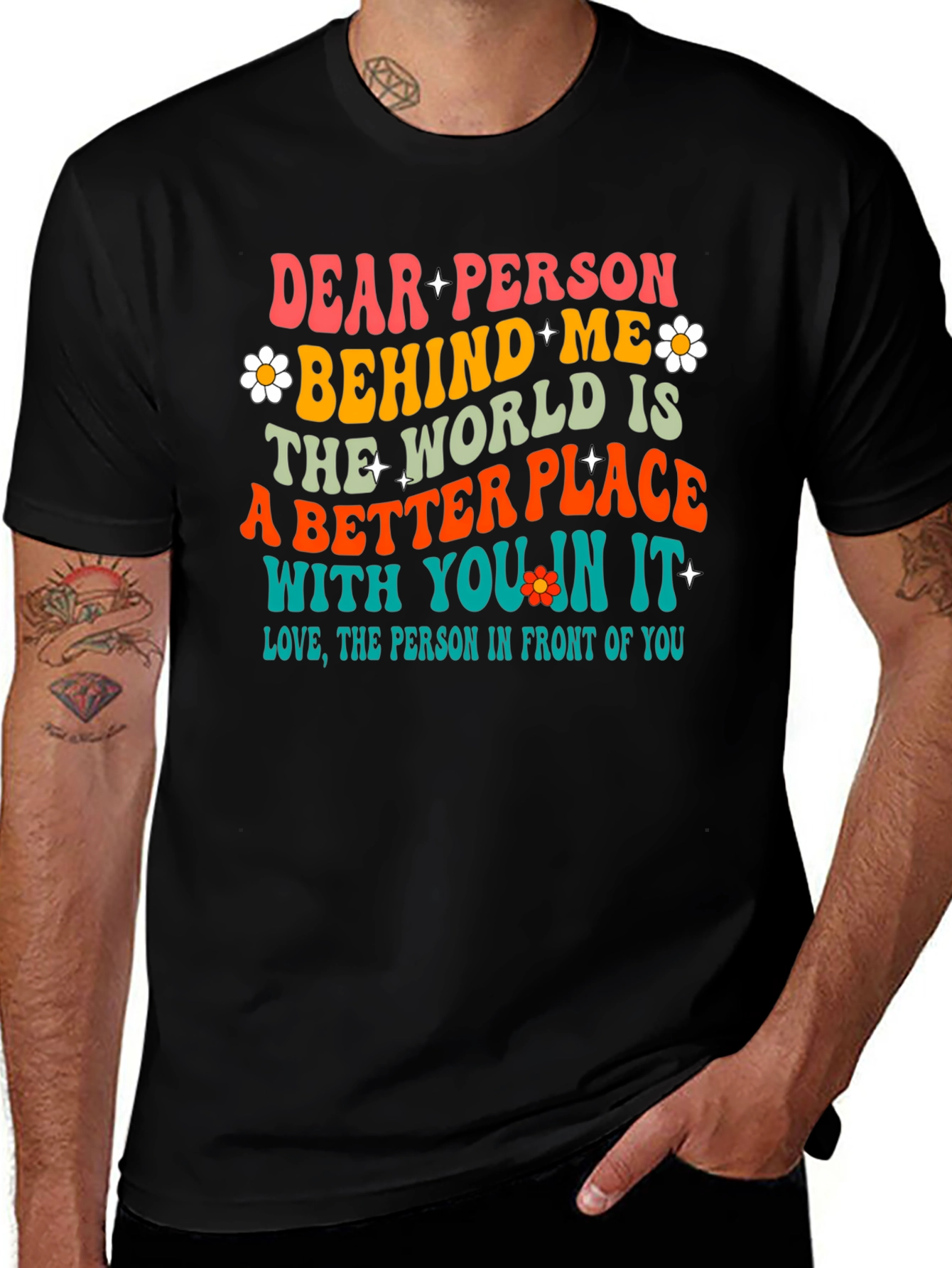 Variant 10 of Dear Person Behind Me Graphic Tee