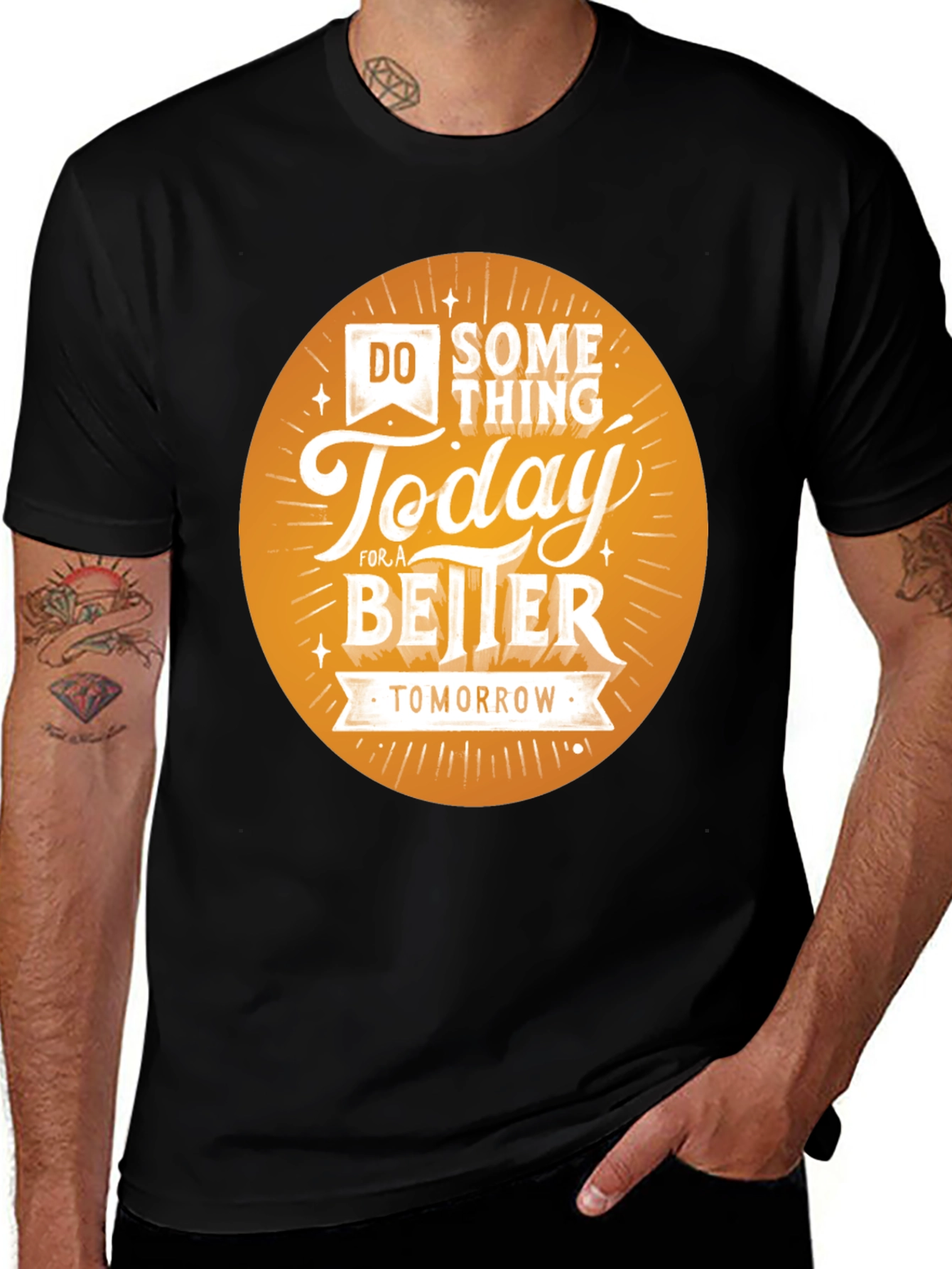 Variant 22 of Motivational 'Do Something Today' Graphic T-Shirt