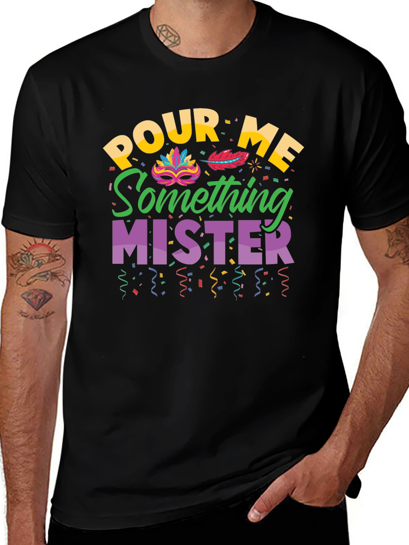 Pour Me Something Mister T-Shirt Mardi Gras Party