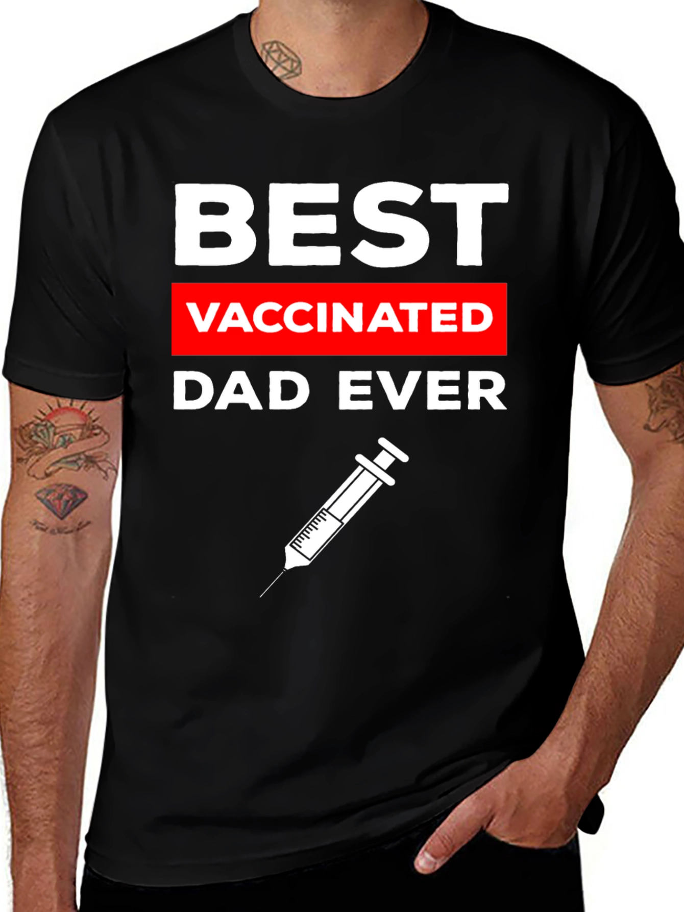 Variant 19 of Best Vaccinated Dad Ever T-Shirt