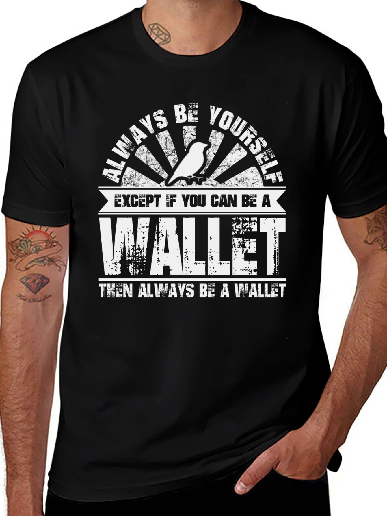 Variant 7 of Always Be A Wallet Men's T-Shirt
