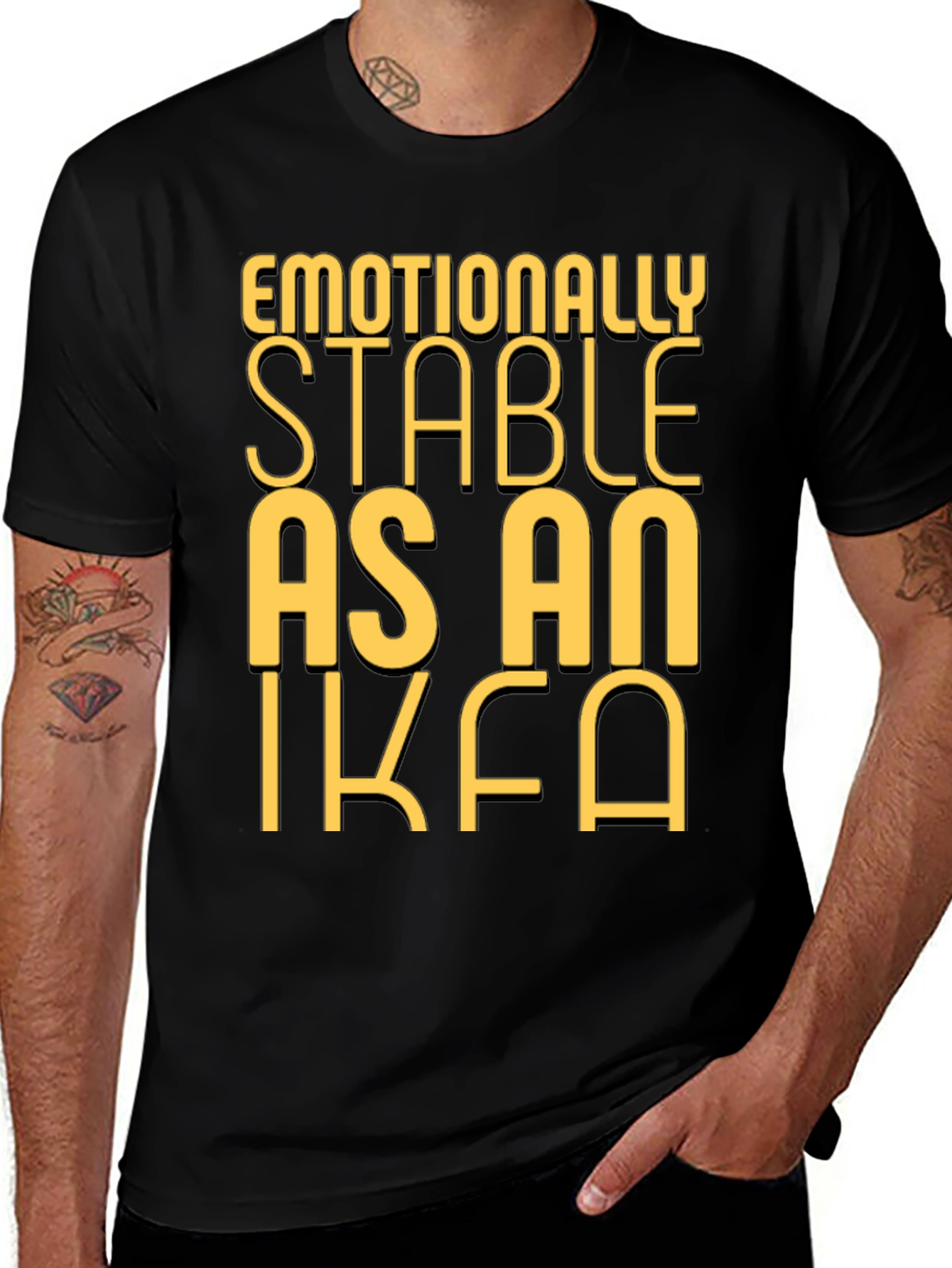 Variant 9 of Emotionally Stable as an IKEA Black T-Shirt