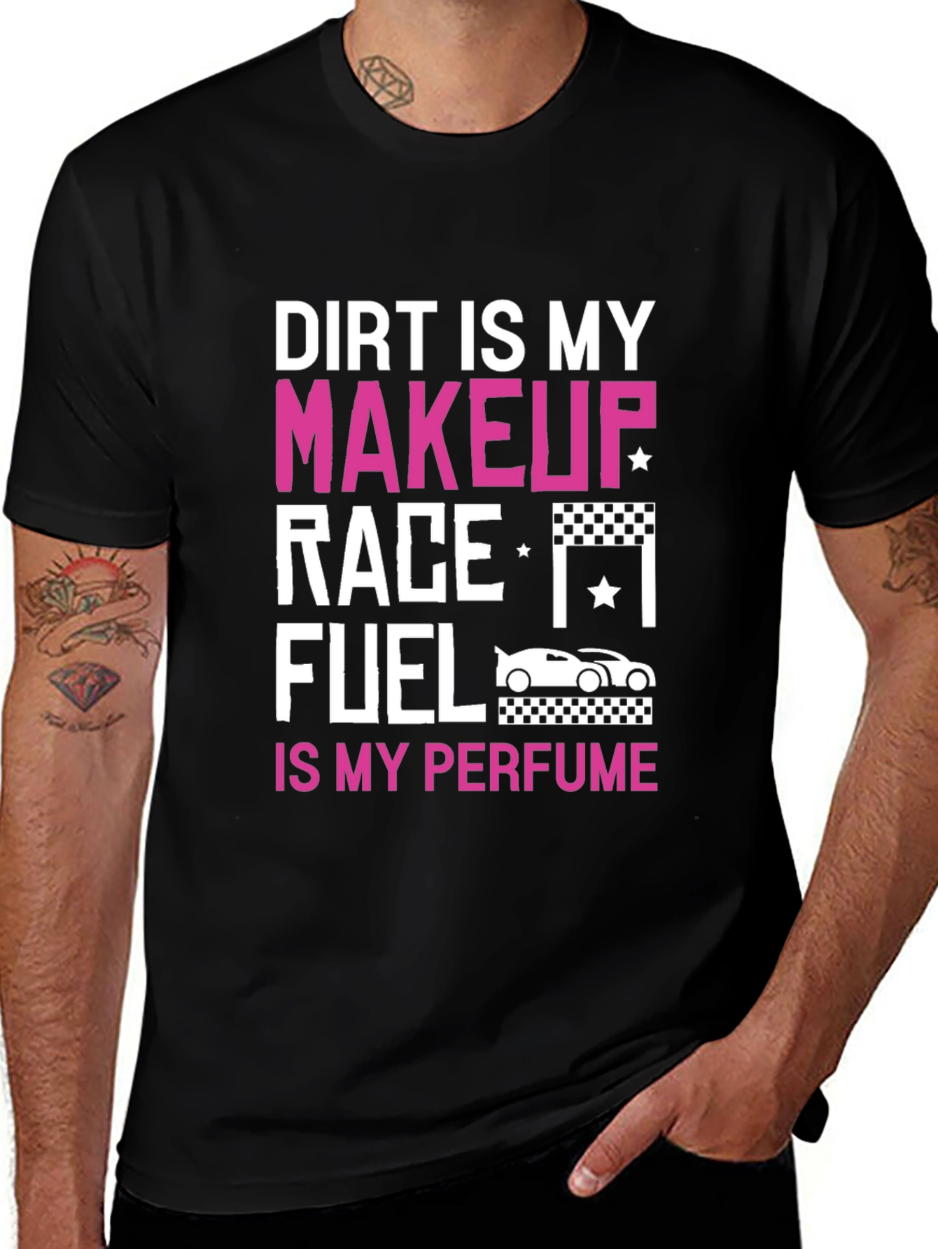 Variant 15 of Dirt Is My Makeup Race Fuel T-Shirt
