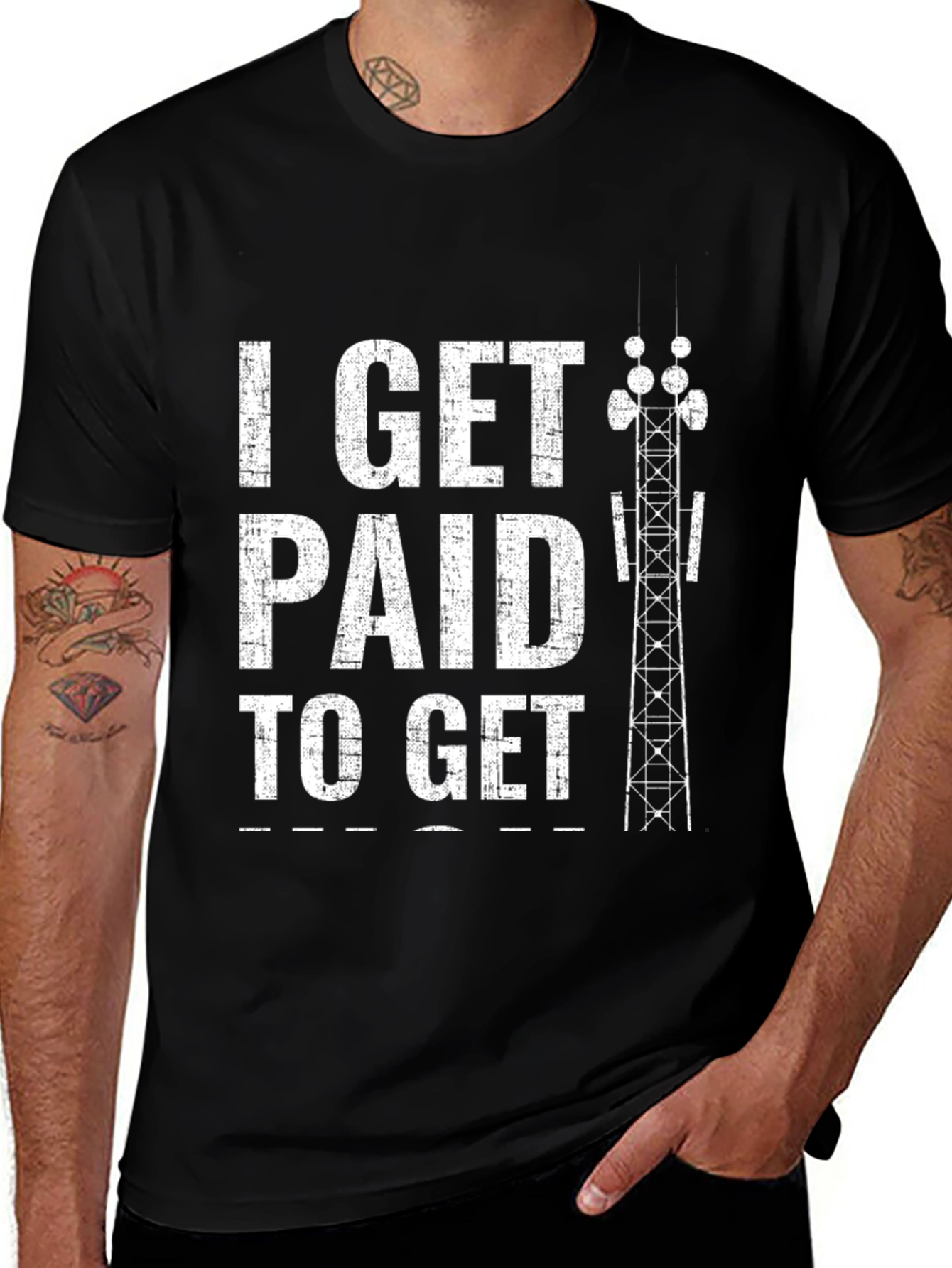 Black I Get Paid To Get Up High Tower Climber Black T-Shirt main image