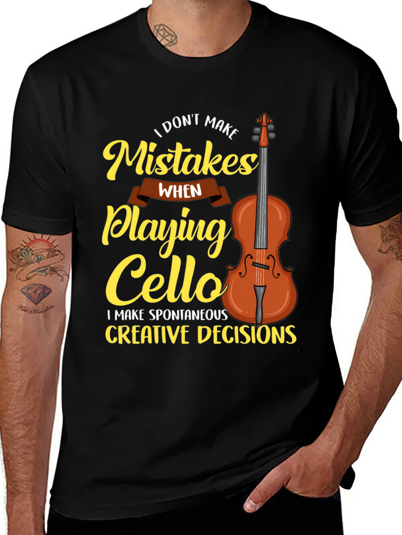 Variant 13 of Funny Cello Player T-Shirt: I Don't Make Mistakes